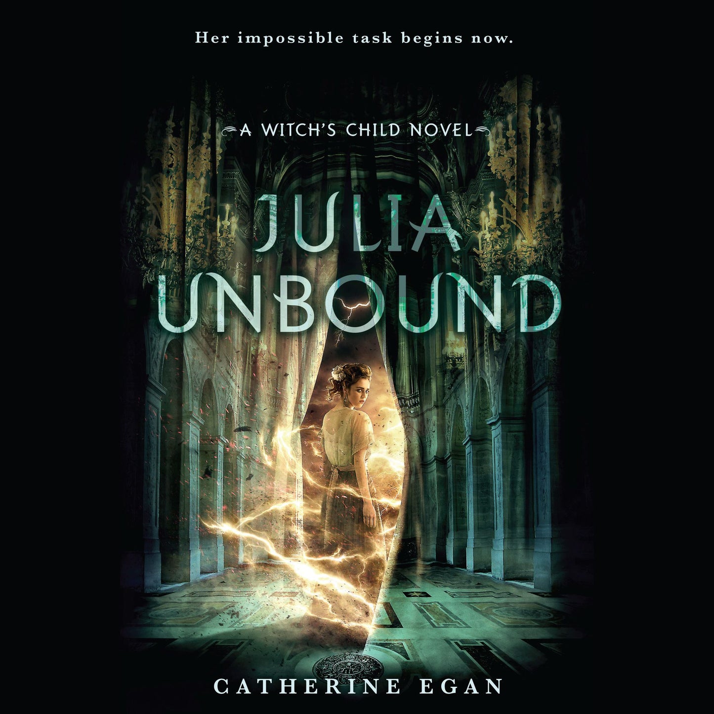 Julia Unbound: A Witch's Child Novel