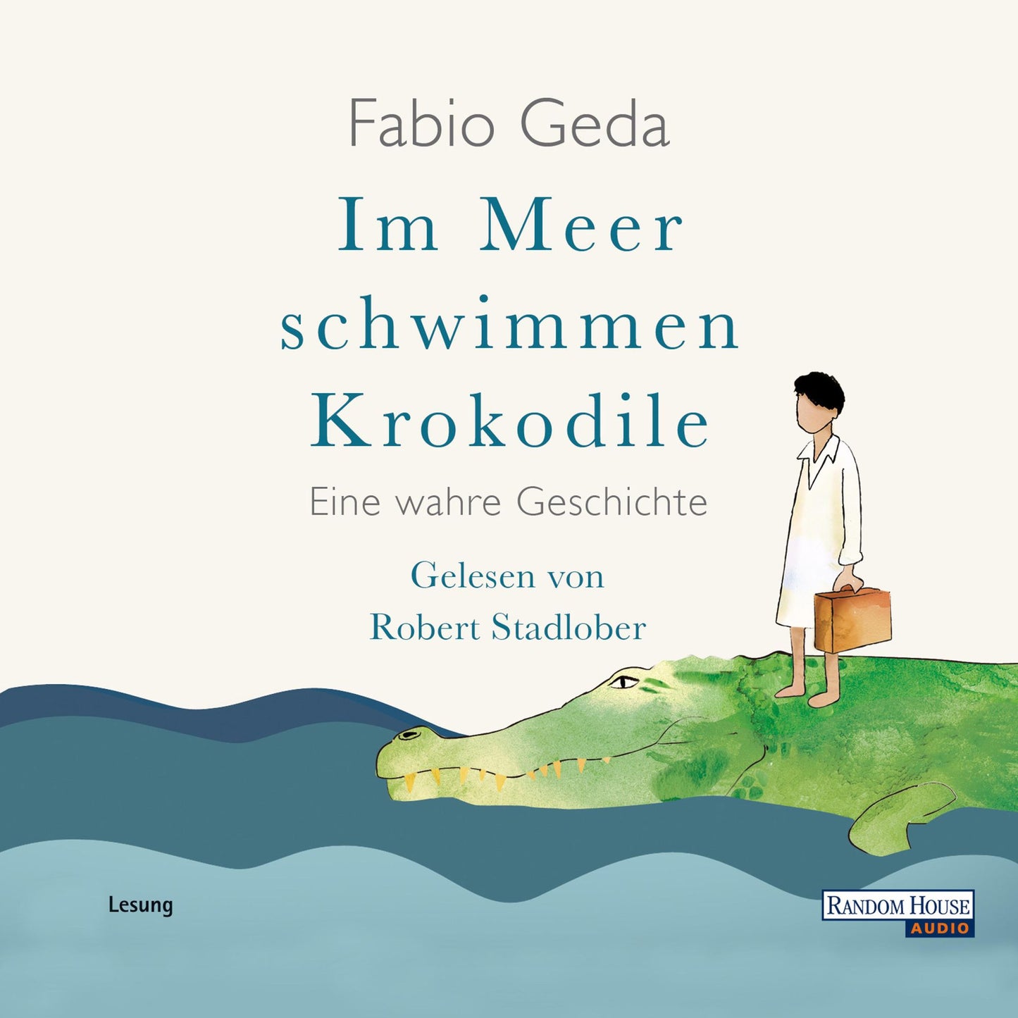 Im Meer schwimmen Krokodile (Abridged)