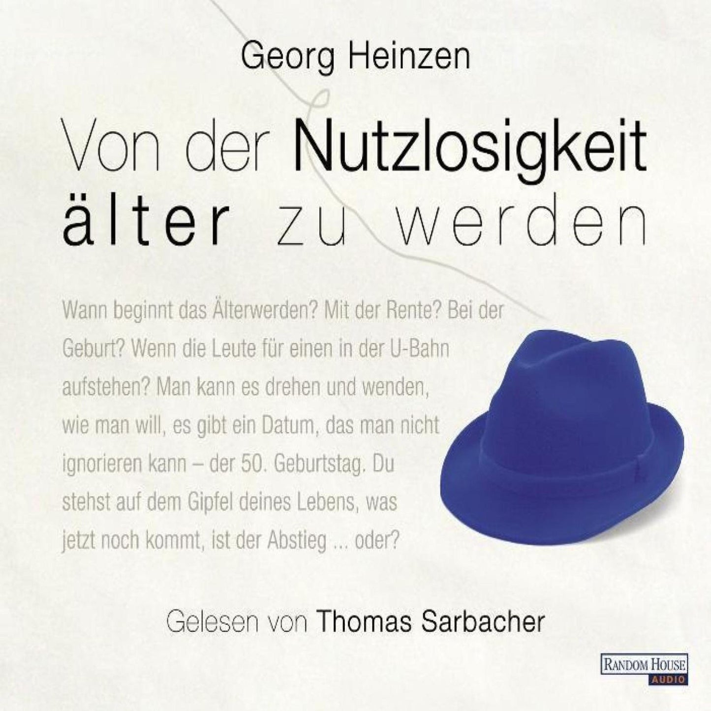 Von der Nutzlosigkeit, älter zu werden (Abridged)