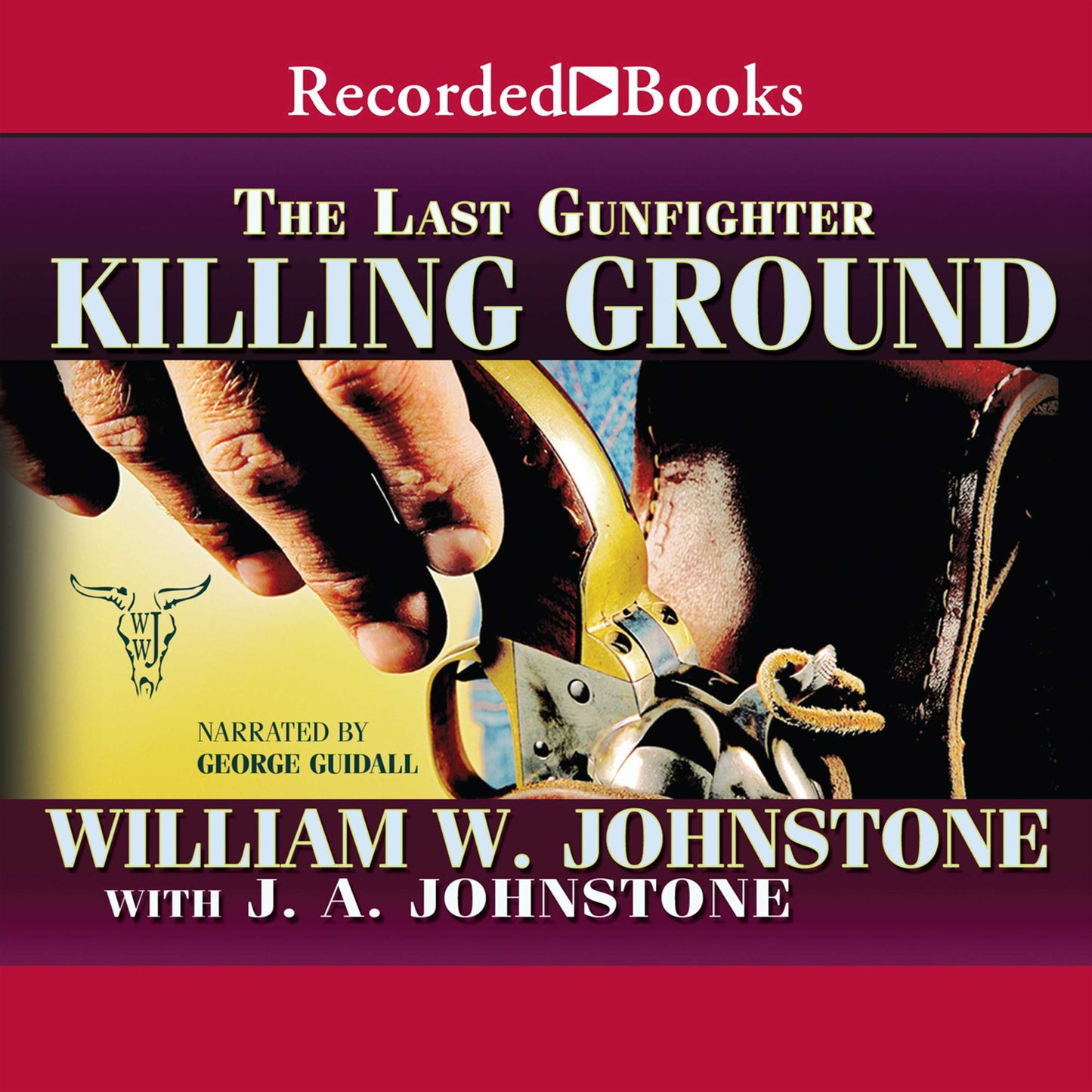 Killing Ground: Last Gunfighter, Book 18