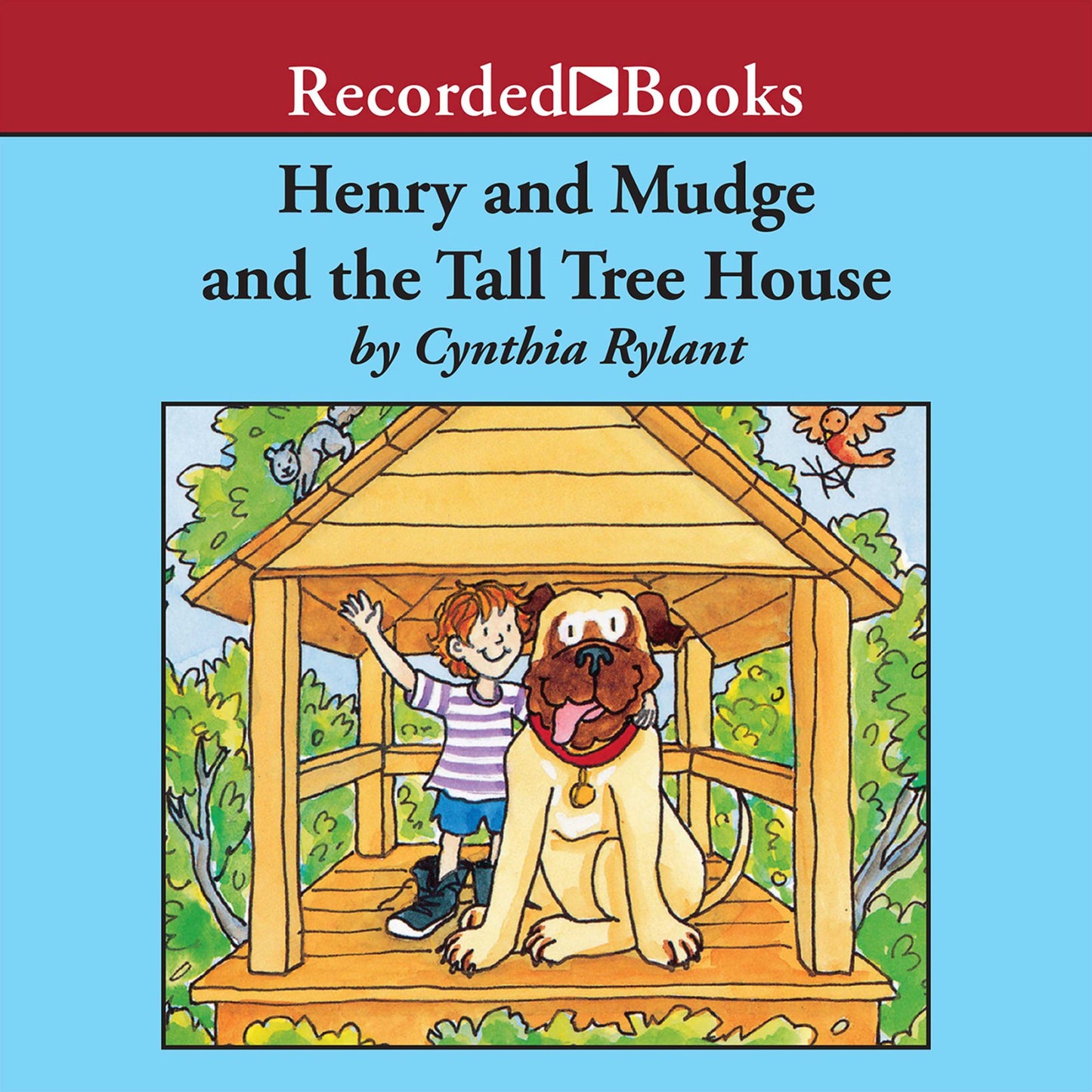 Henry and Mudge and the Tall Tree House