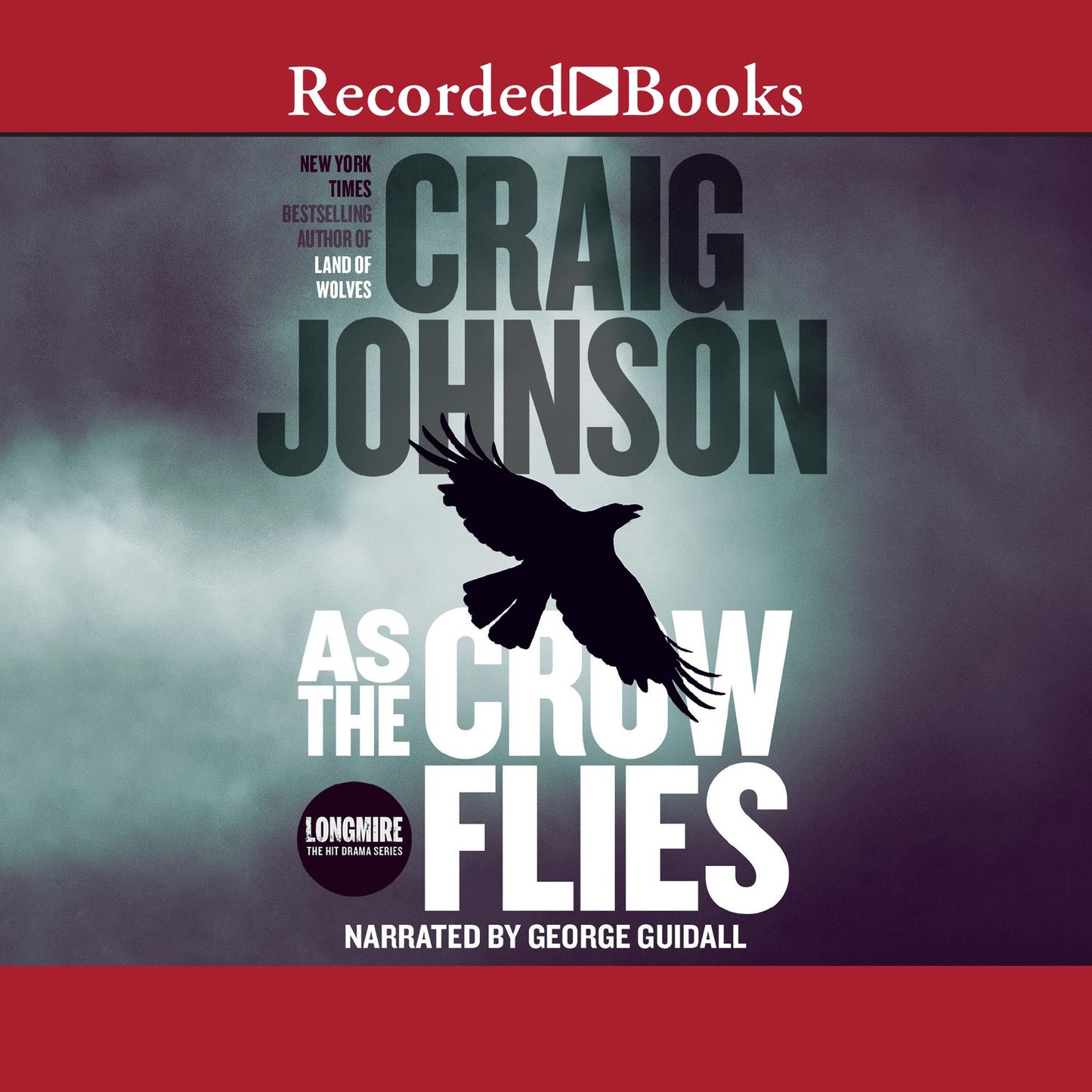 As the Crow Flies: A Walt Longmire Mystery, Book 8