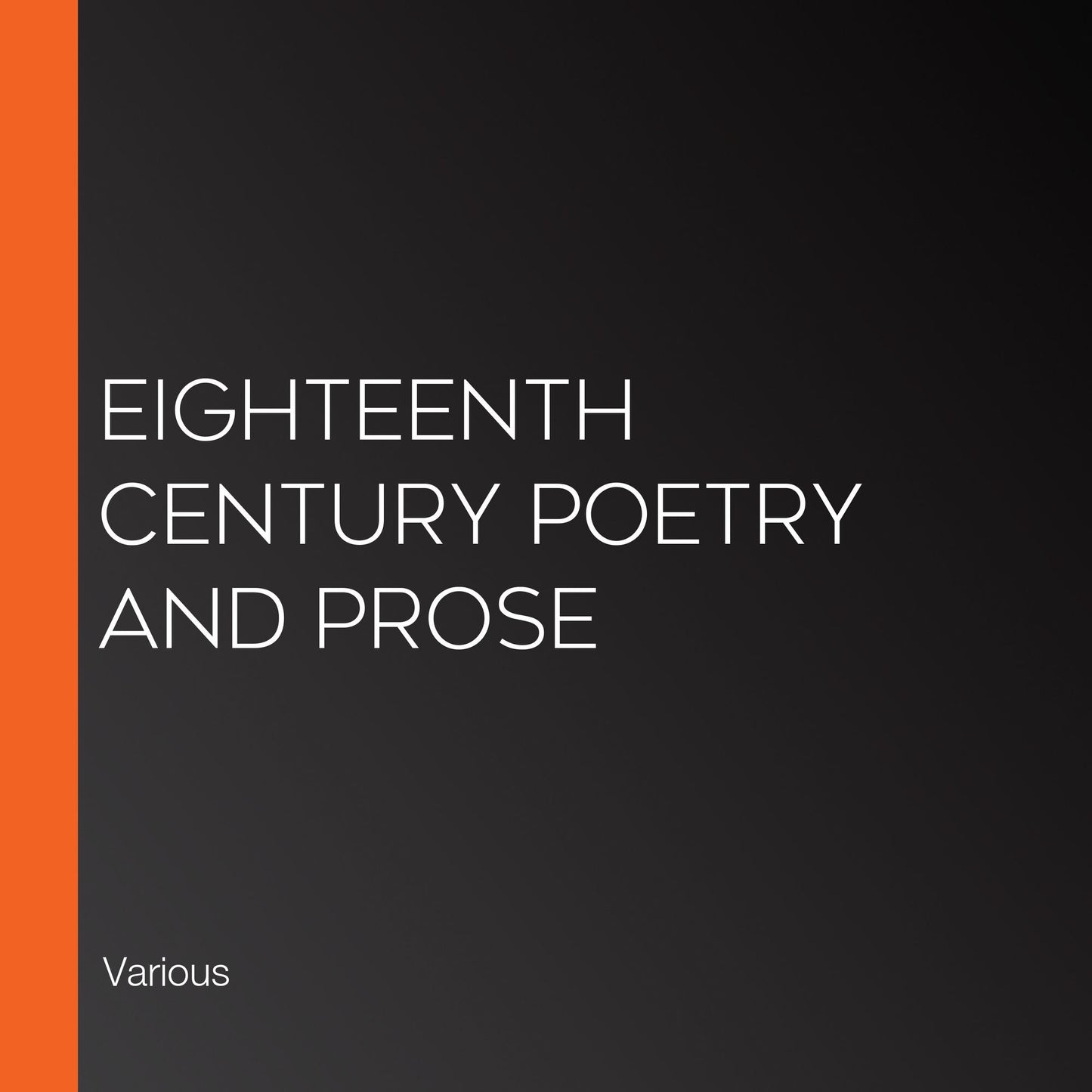 Eighteenth Century Poetry and Prose