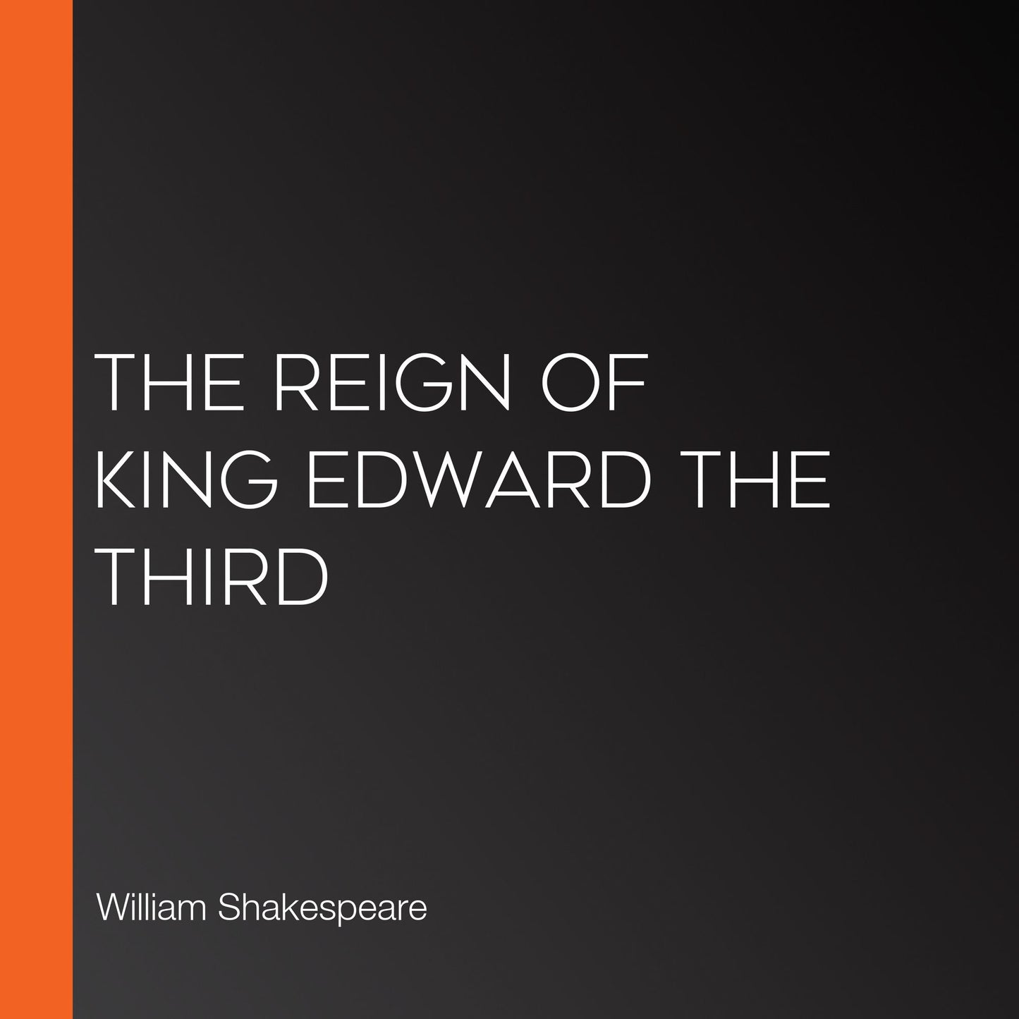 The Reign of King Edward the Third