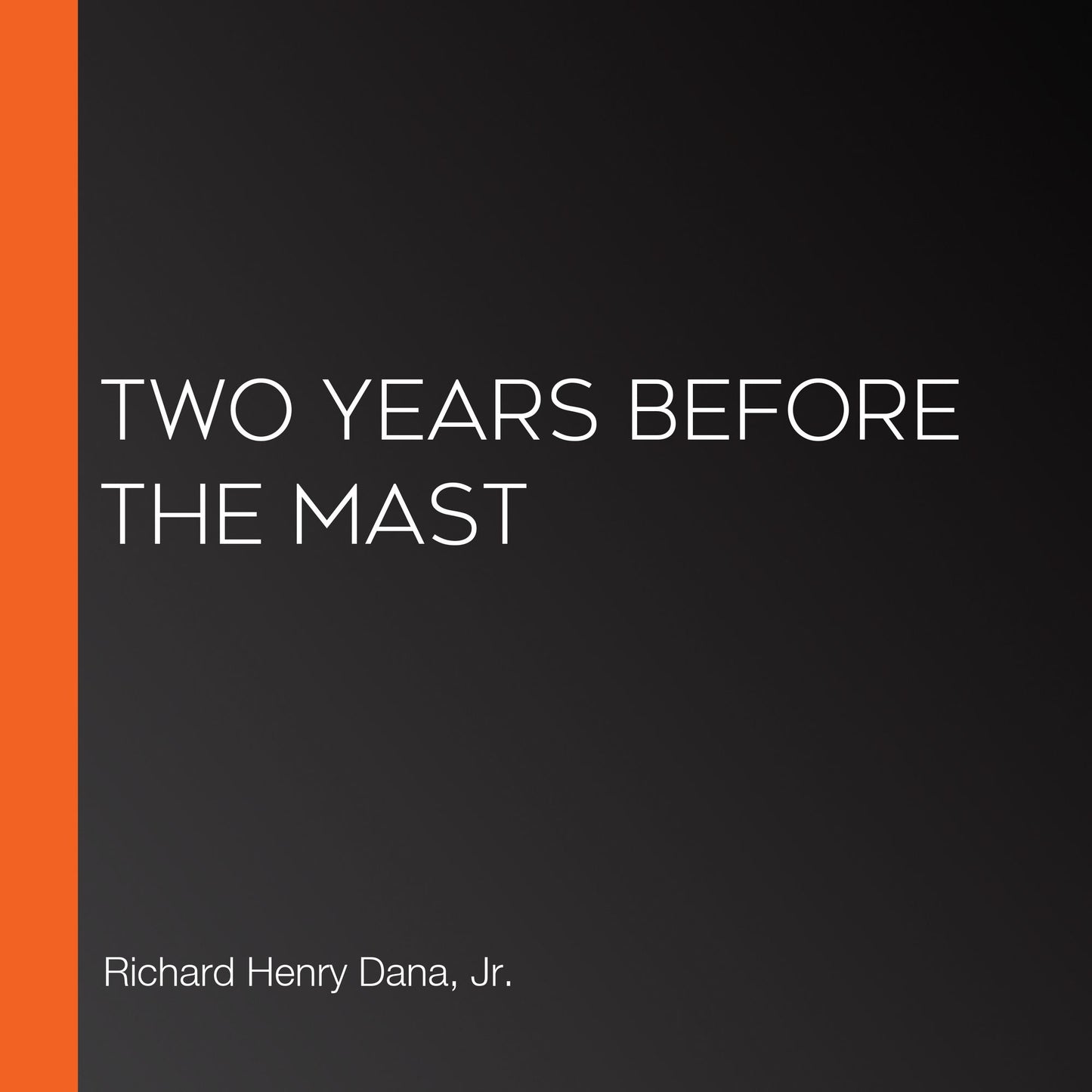 Two Years Before the Mast