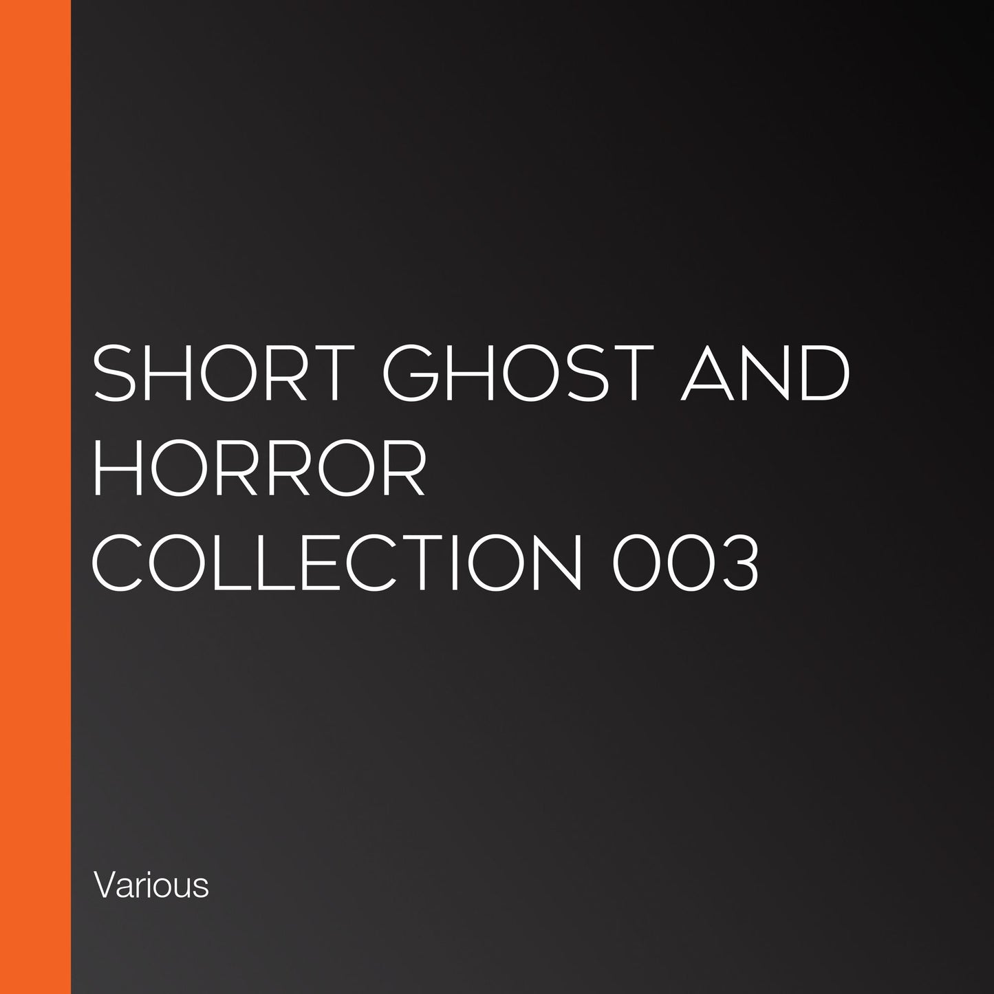 Short Ghost and Horror Collection 003