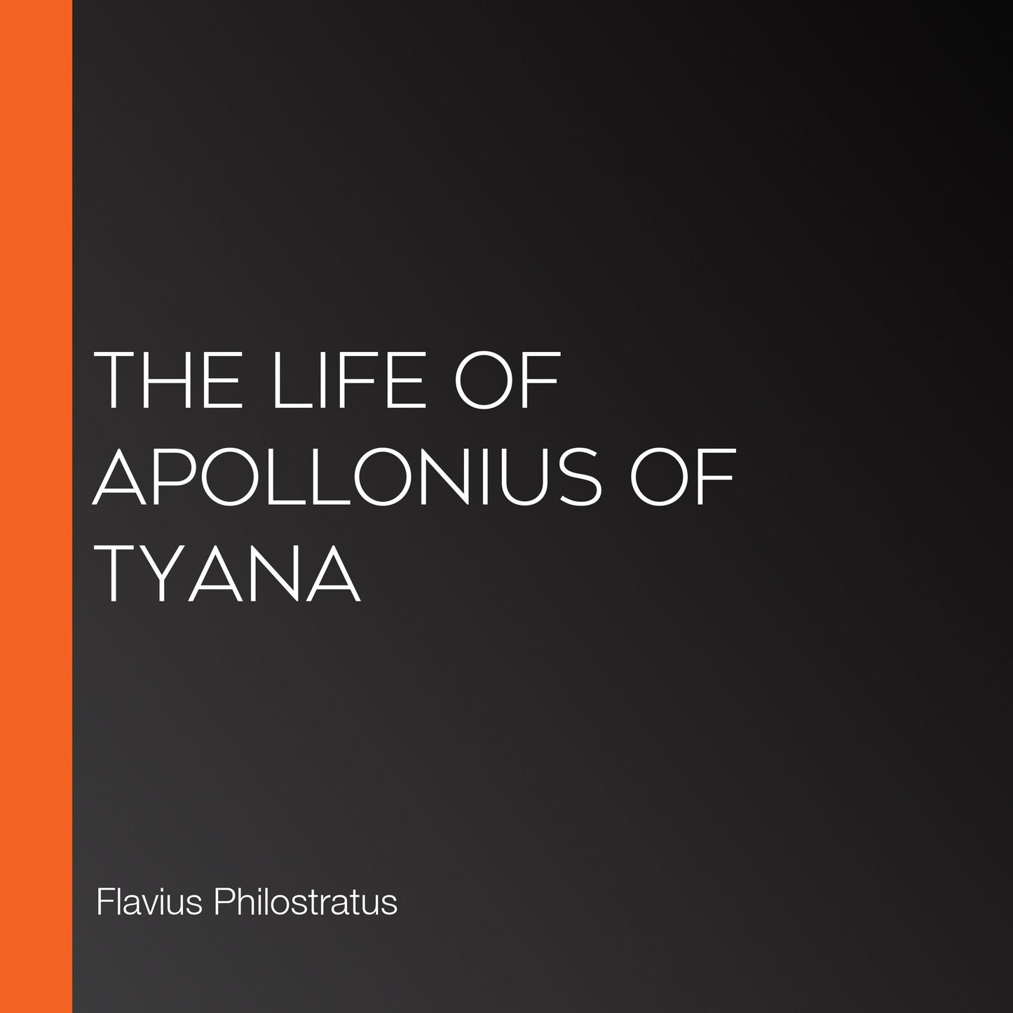 The Life of Apollonius of Tyana