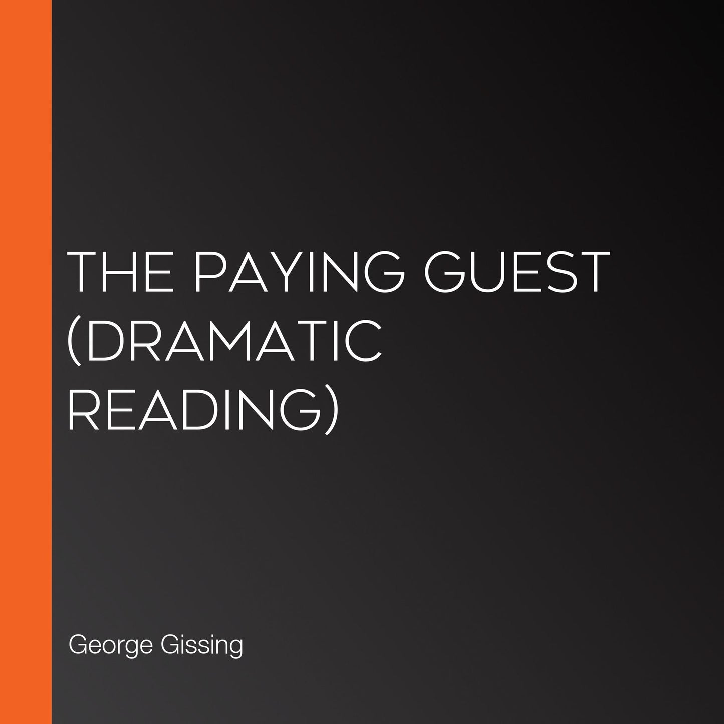 Paying Guest, The (dramatic reading)