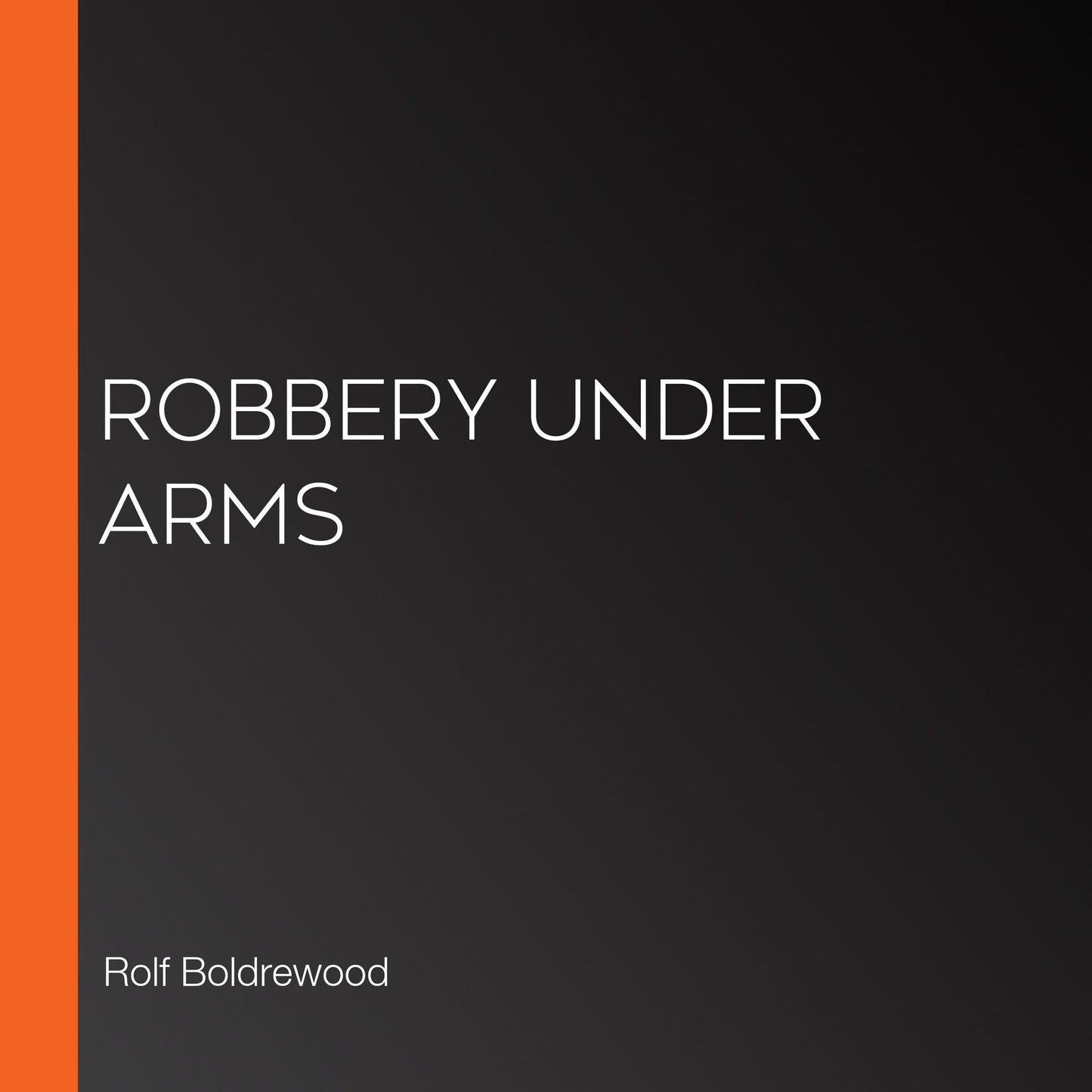 Robbery Under Arms