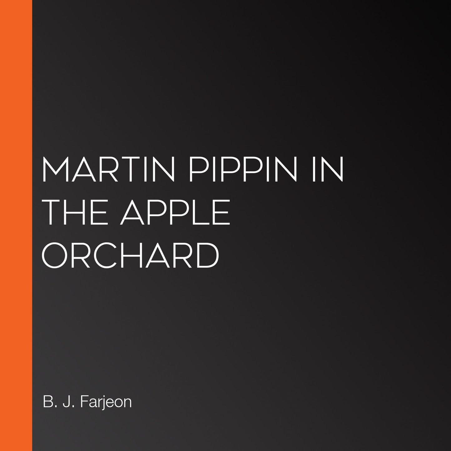 Martin Pippin in the Apple Orchard