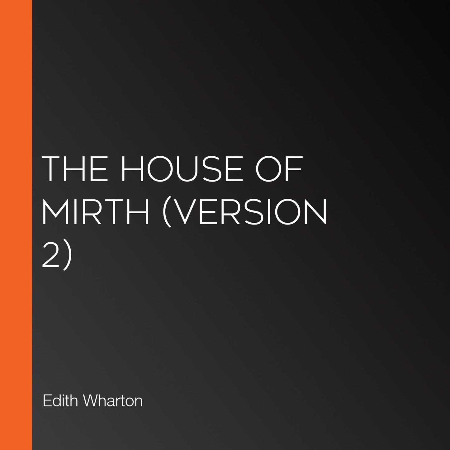 House of Mirth, The (Version 2)