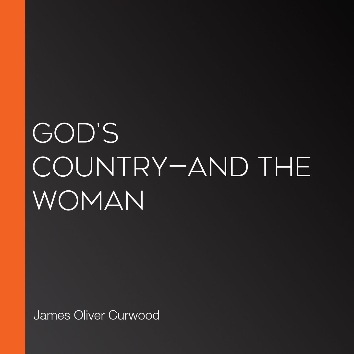 God's Country-And the Woman