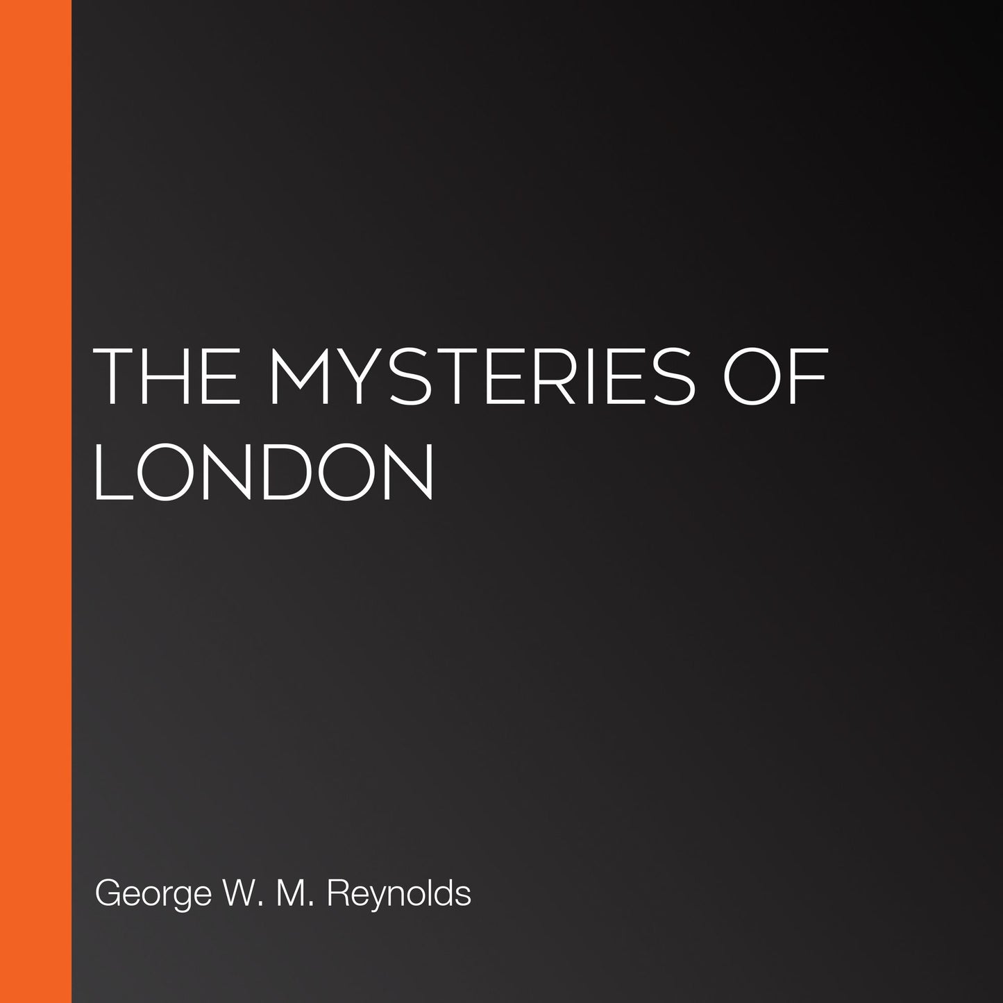 The Mysteries of London