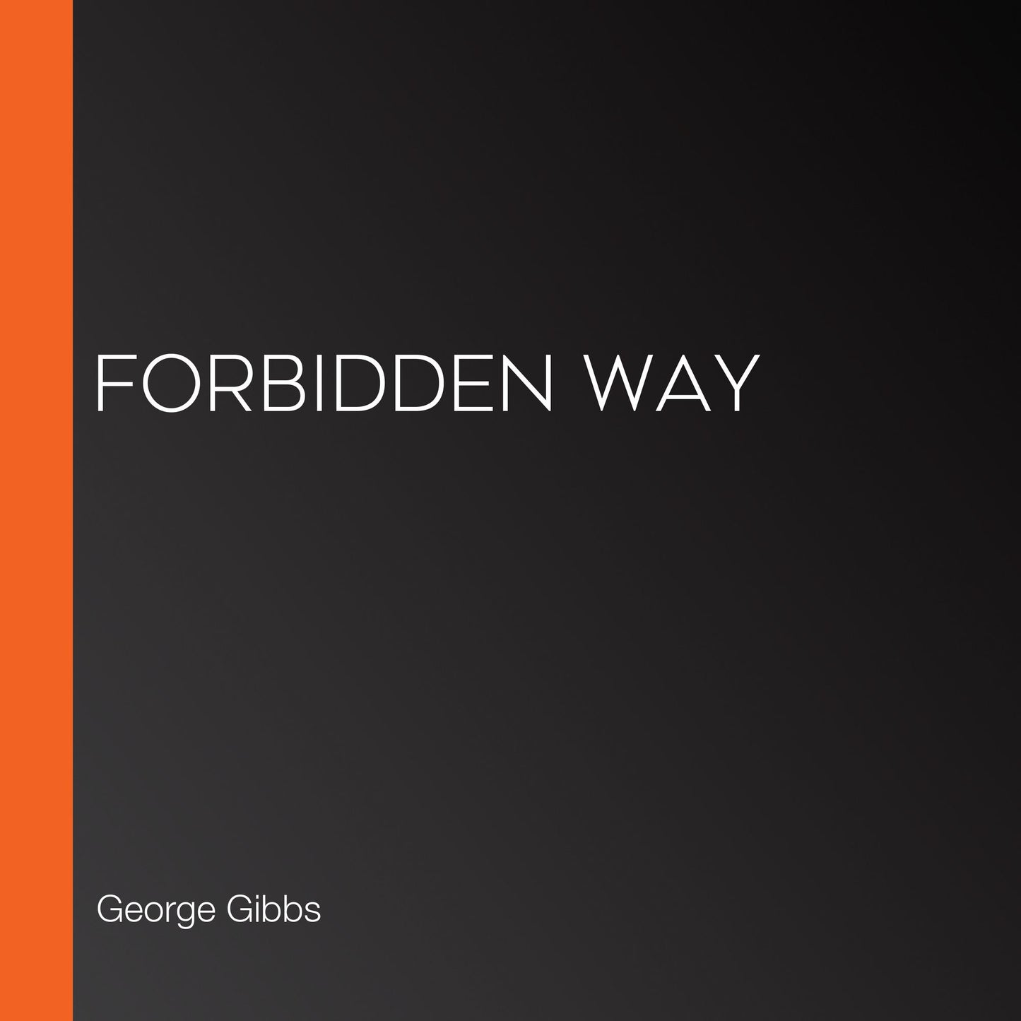 Forbidden Way