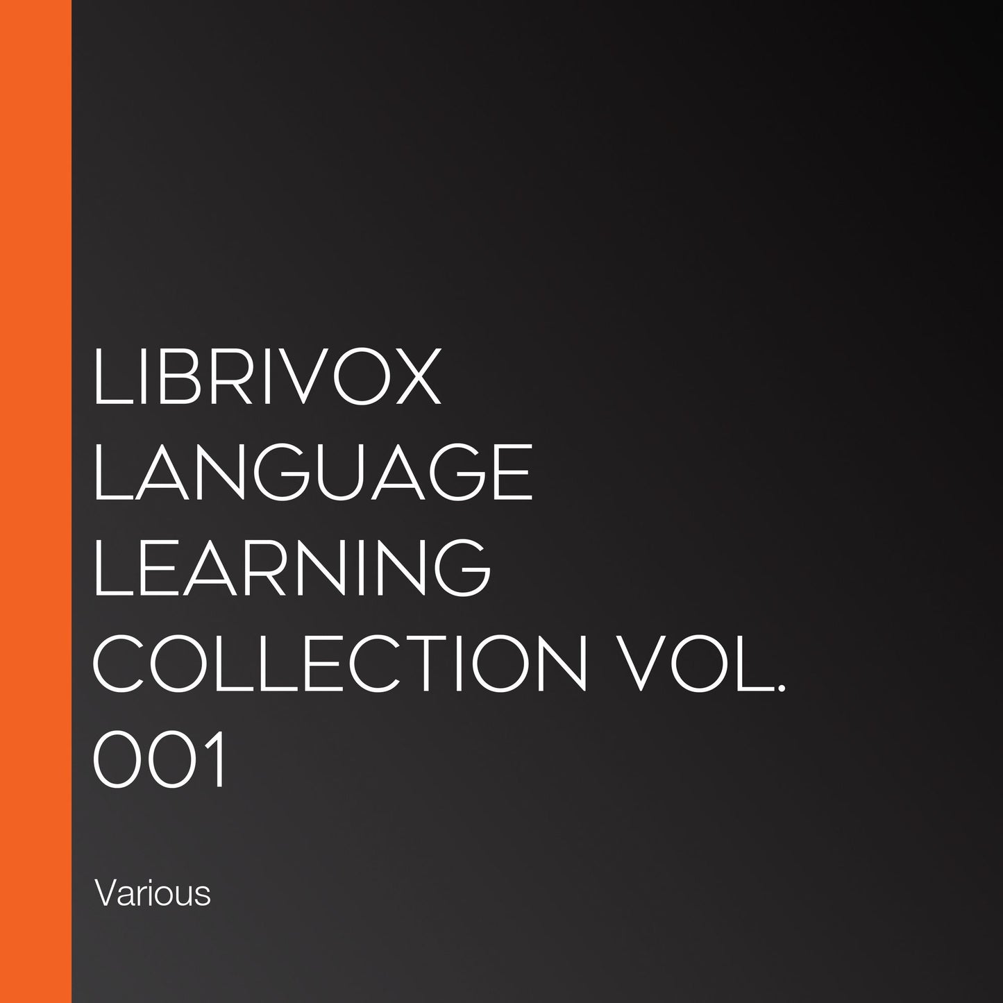 LibriVox Language Learning Collection Vol. 001