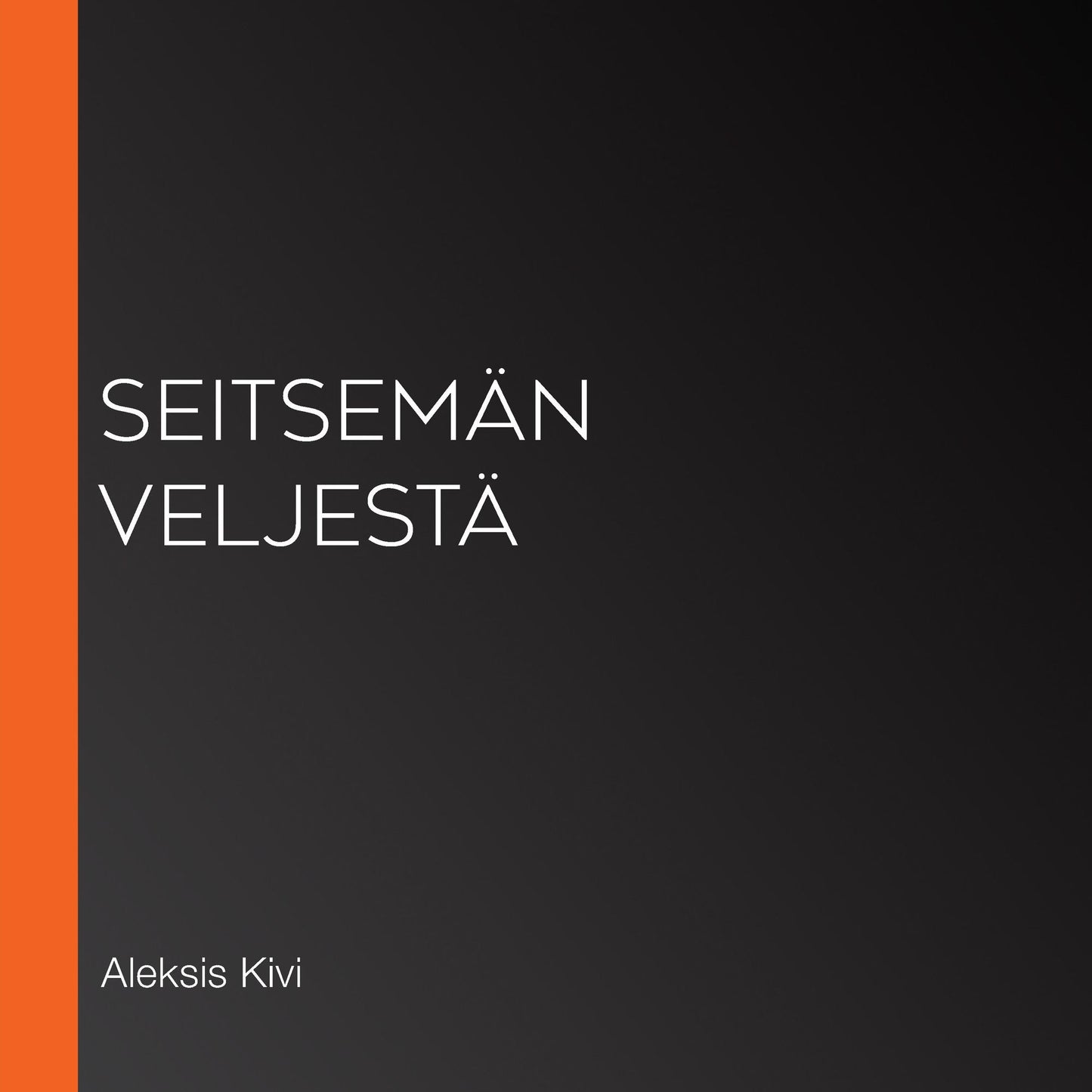 SeitsemÃ¤n veljestÃ¤
