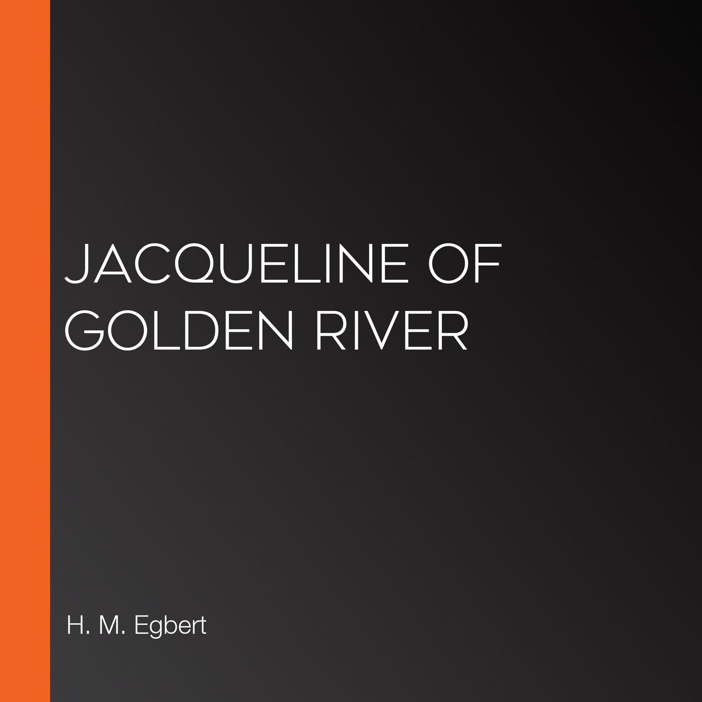 Jacqueline of Golden River
