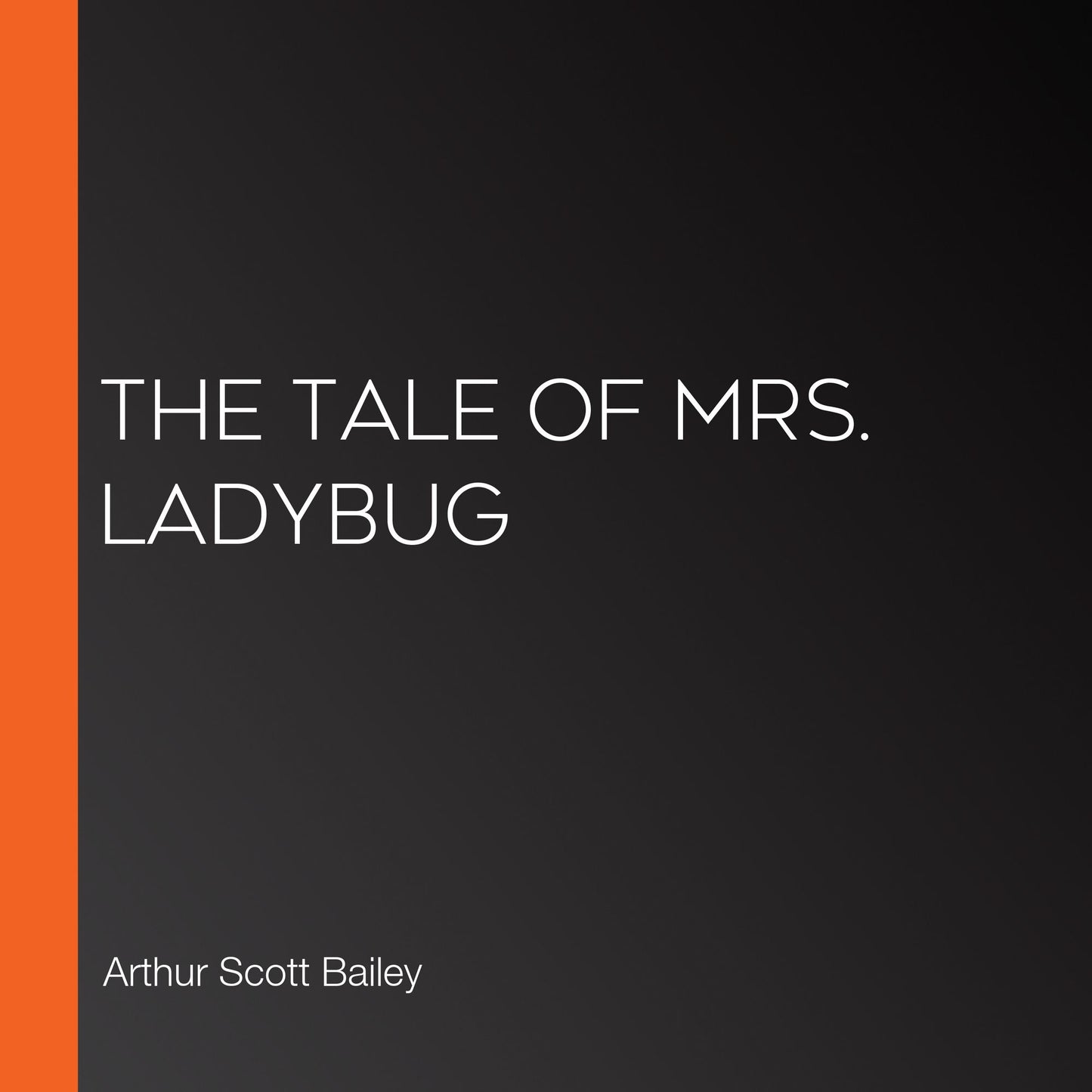 The Tale of Mrs. LadyBug