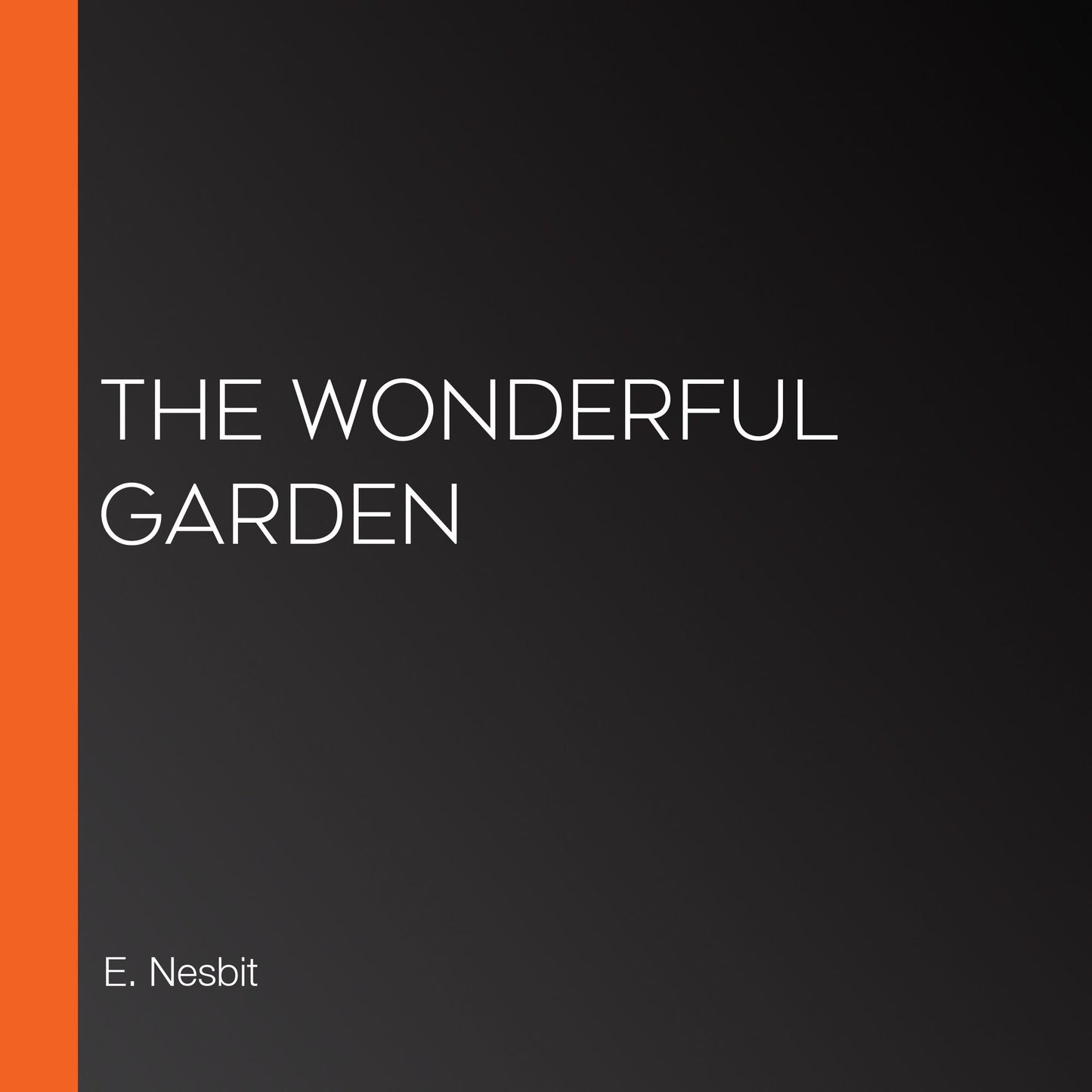 The Wonderful Garden