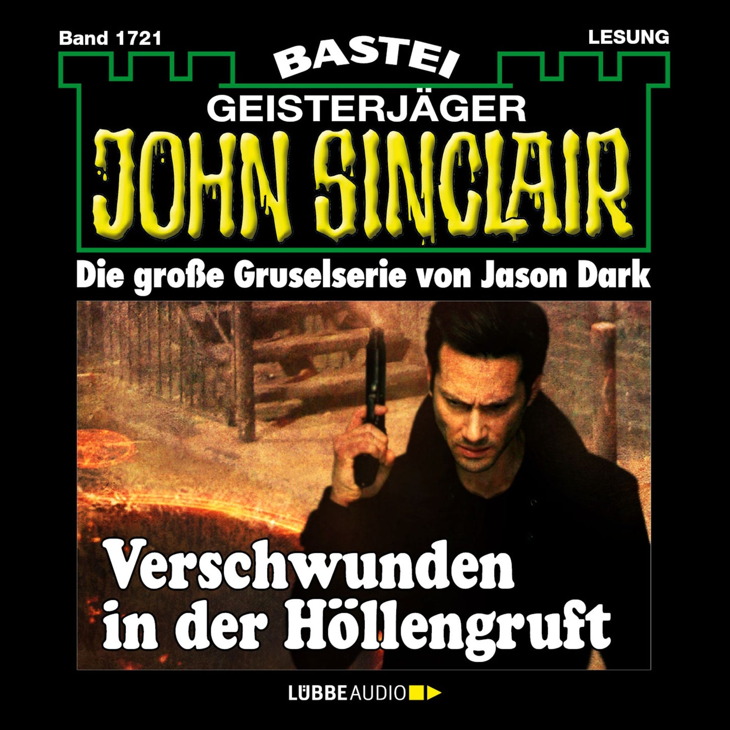 John Sinclair, Band 1721: Verschwunden in der HÃ¶llengruft
