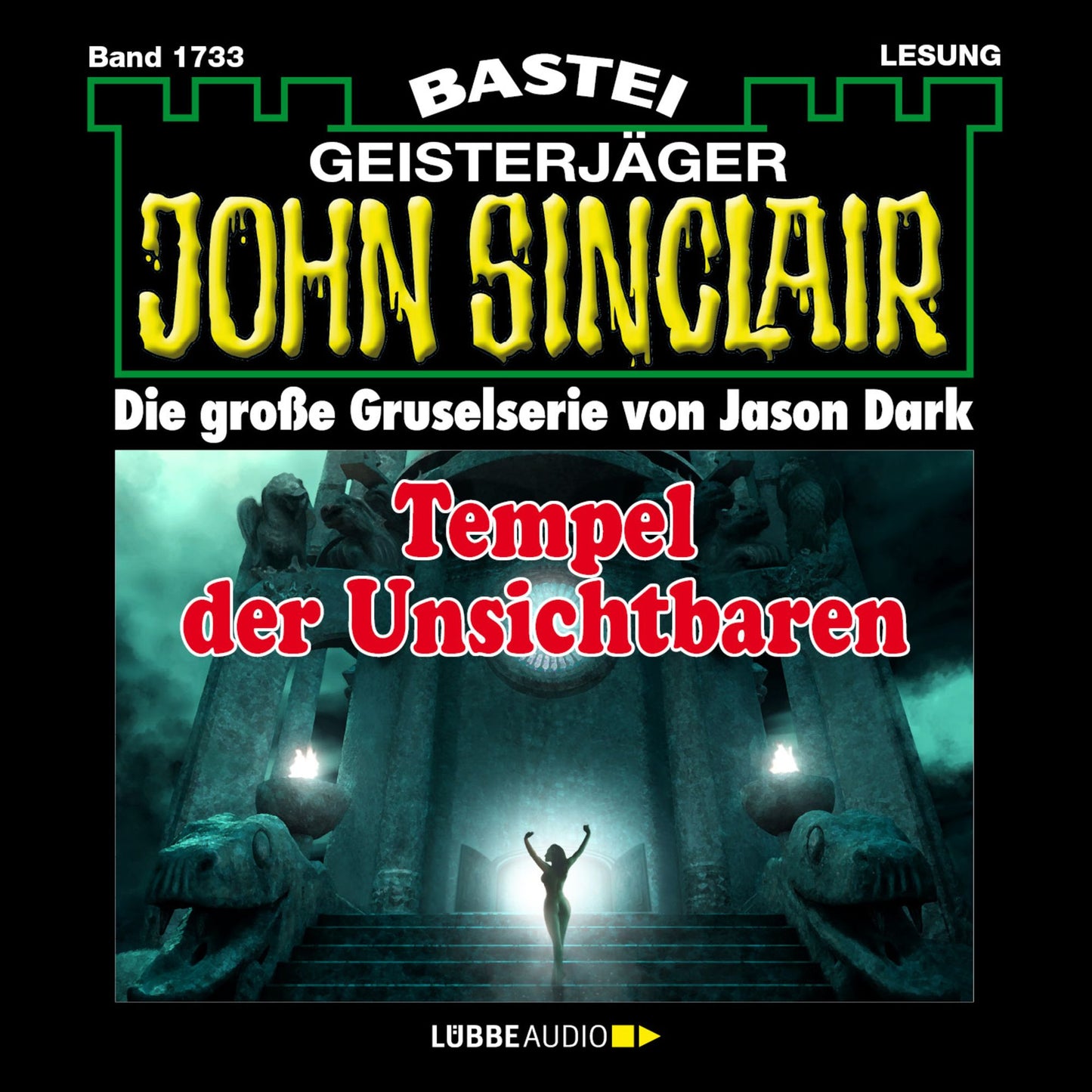 John Sinclair, Band 1733: Tempel der Unsichtbaren