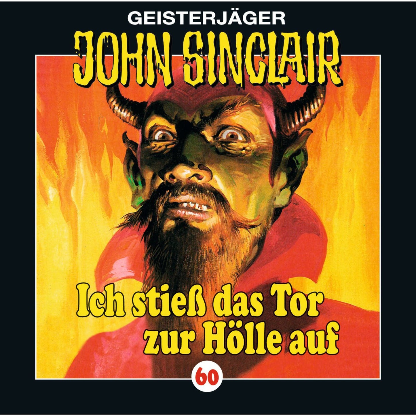 John Sinclair, Folge 60: Ich stieÃY das Tor zur HÃ¶lle auf (I/ III)