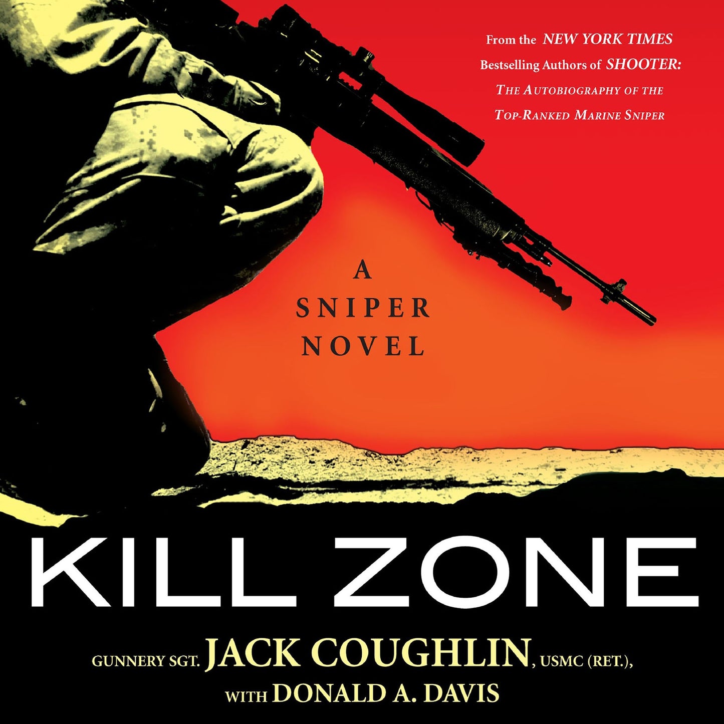 Kill Zone: A Sniper Novel