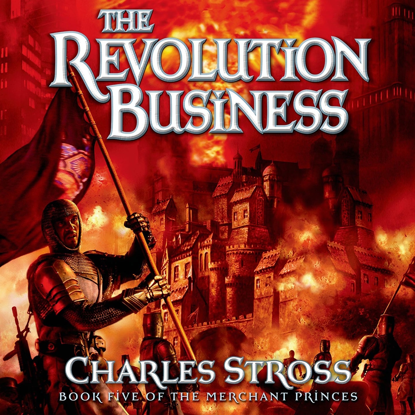 The Revolution Business: Book Five of the Merchant Princes