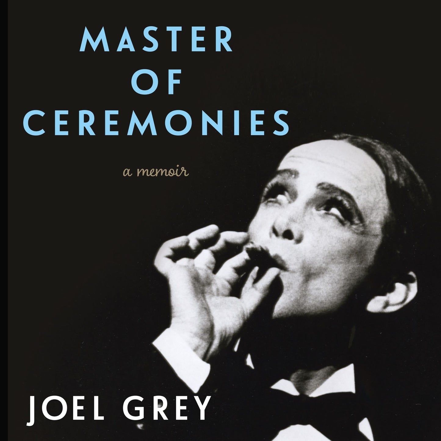 Master of Ceremonies : A Memoir