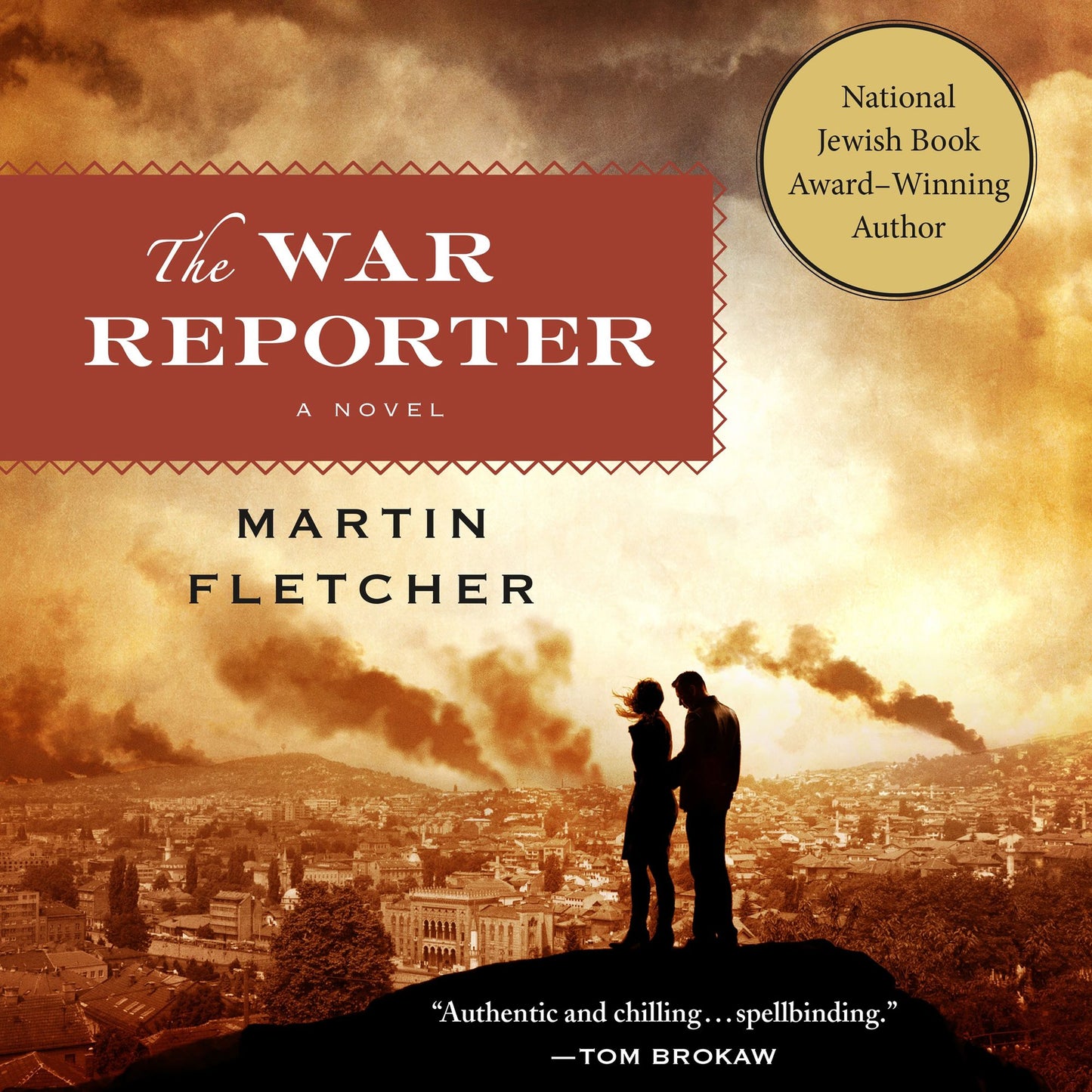 The War Reporter : A Novel