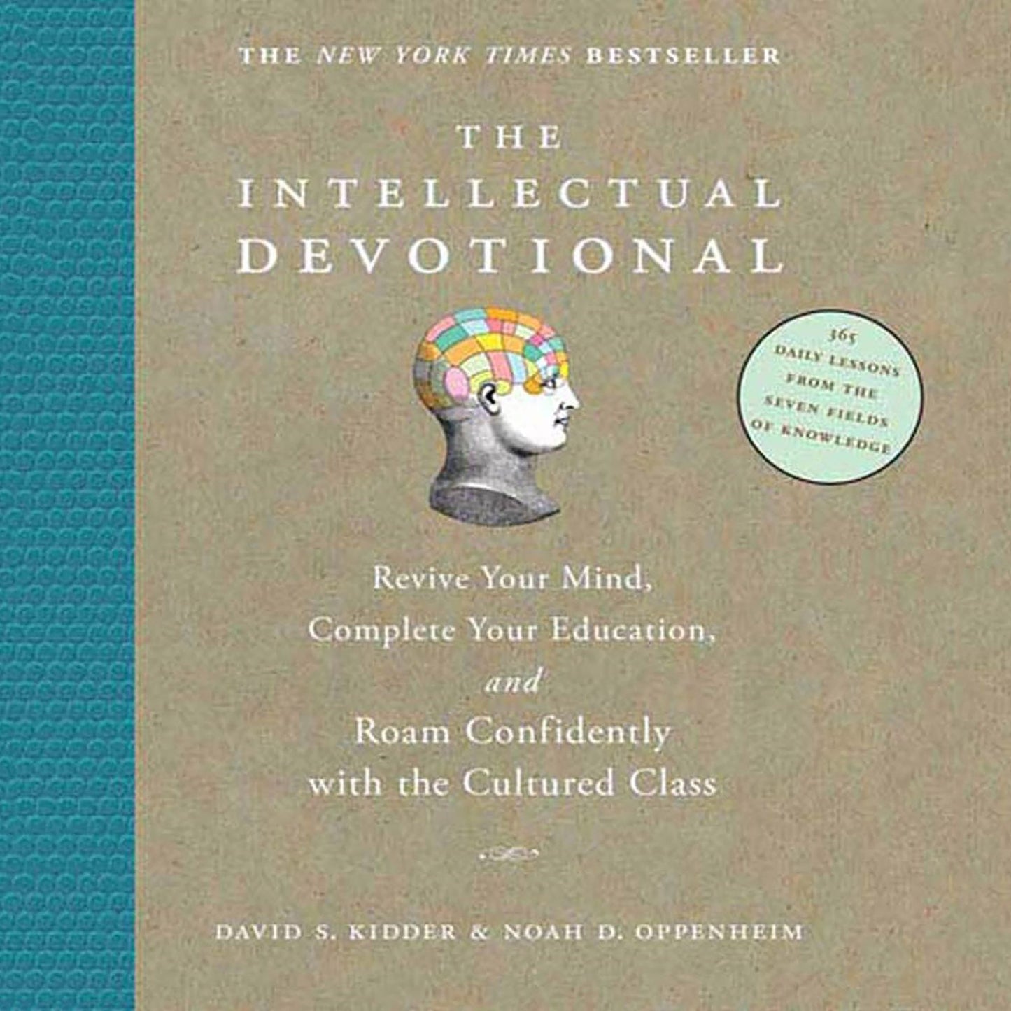 The Intellectual Devotional: Revive Your Mind, Complete Your Education, and Roam Confidently with the Cultured Class
