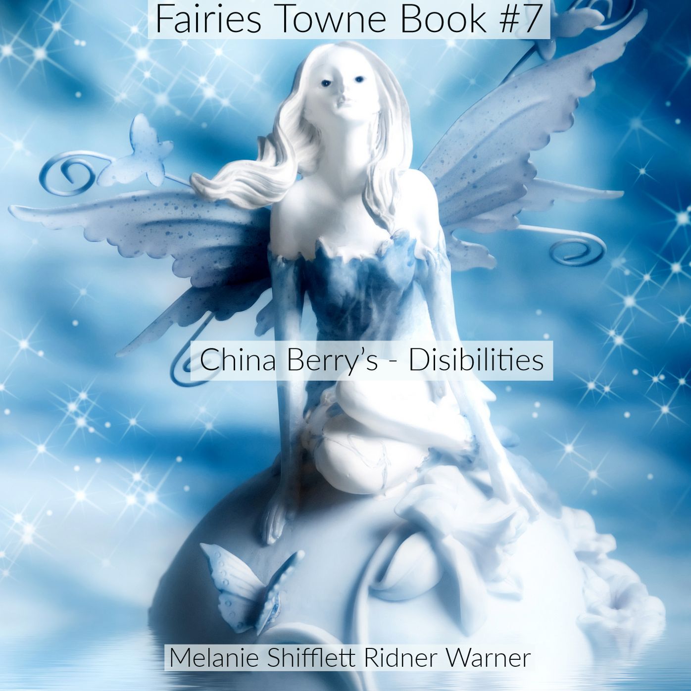 China Berry Fairies : Disabilities