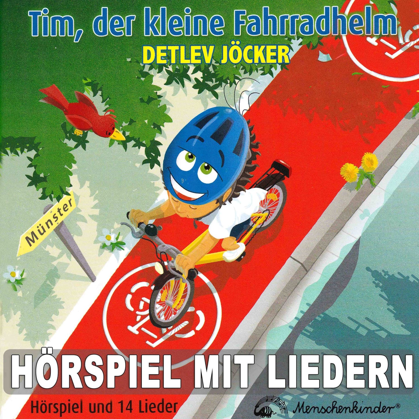 Tim, der kleine Fahrradhelm : Hörspiel mit Liedern über das Fahrradhelm tragen und Fahrradfahren lernen
