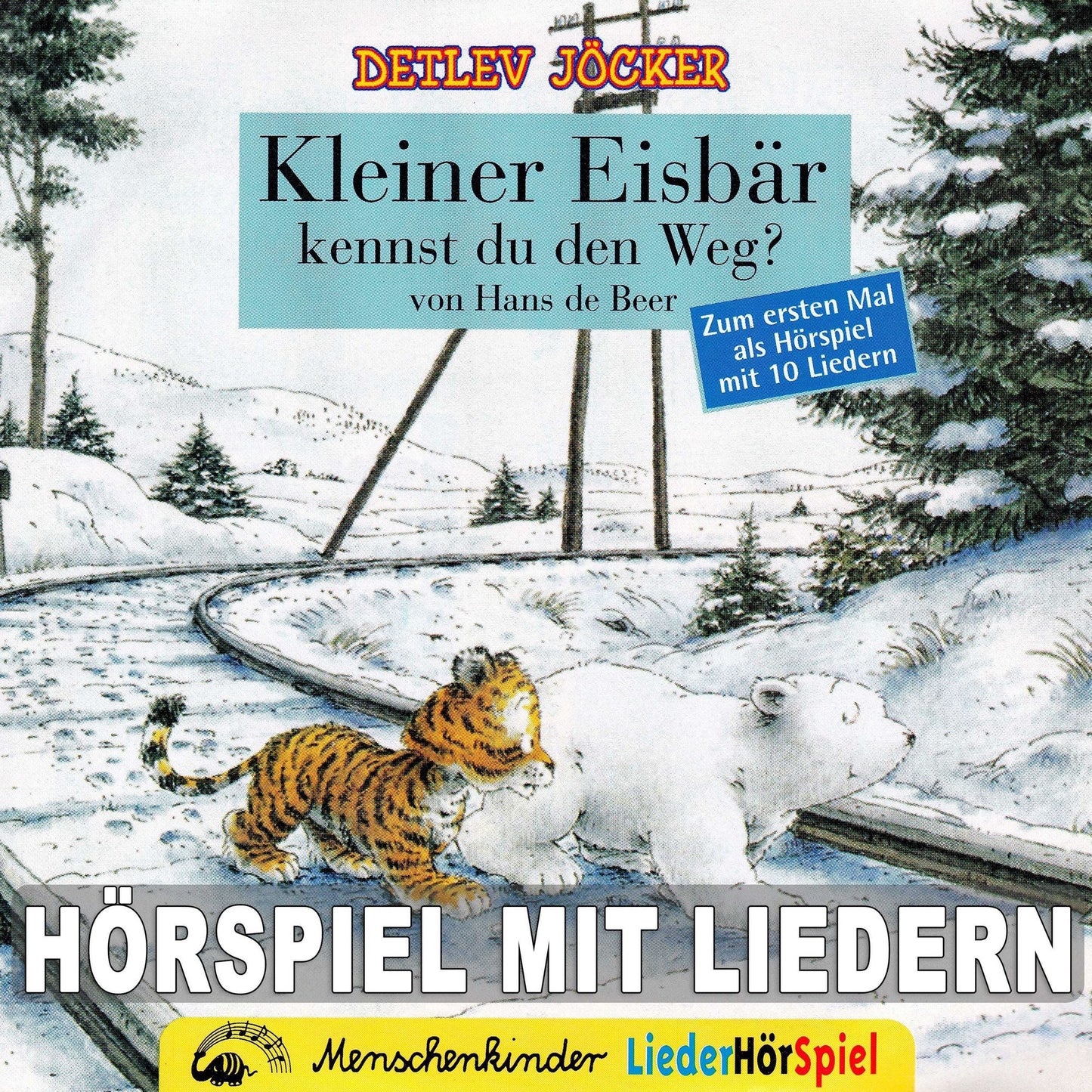 Kleiner Eisbär, kennst du den Weg? : Hörspiel mit Liedern
