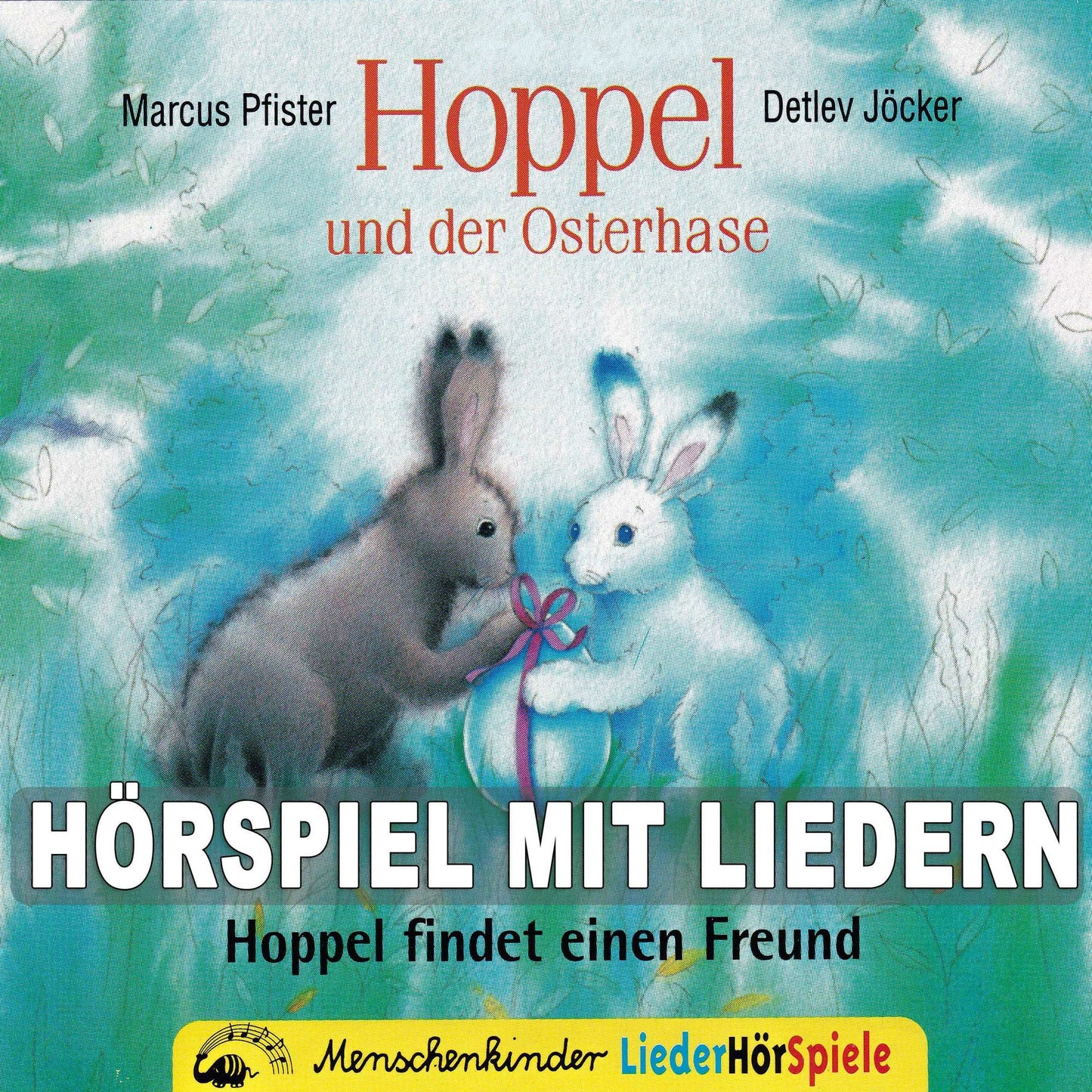 Hoppel und der Osterhase: HÃ¶rspiel mit Liedern