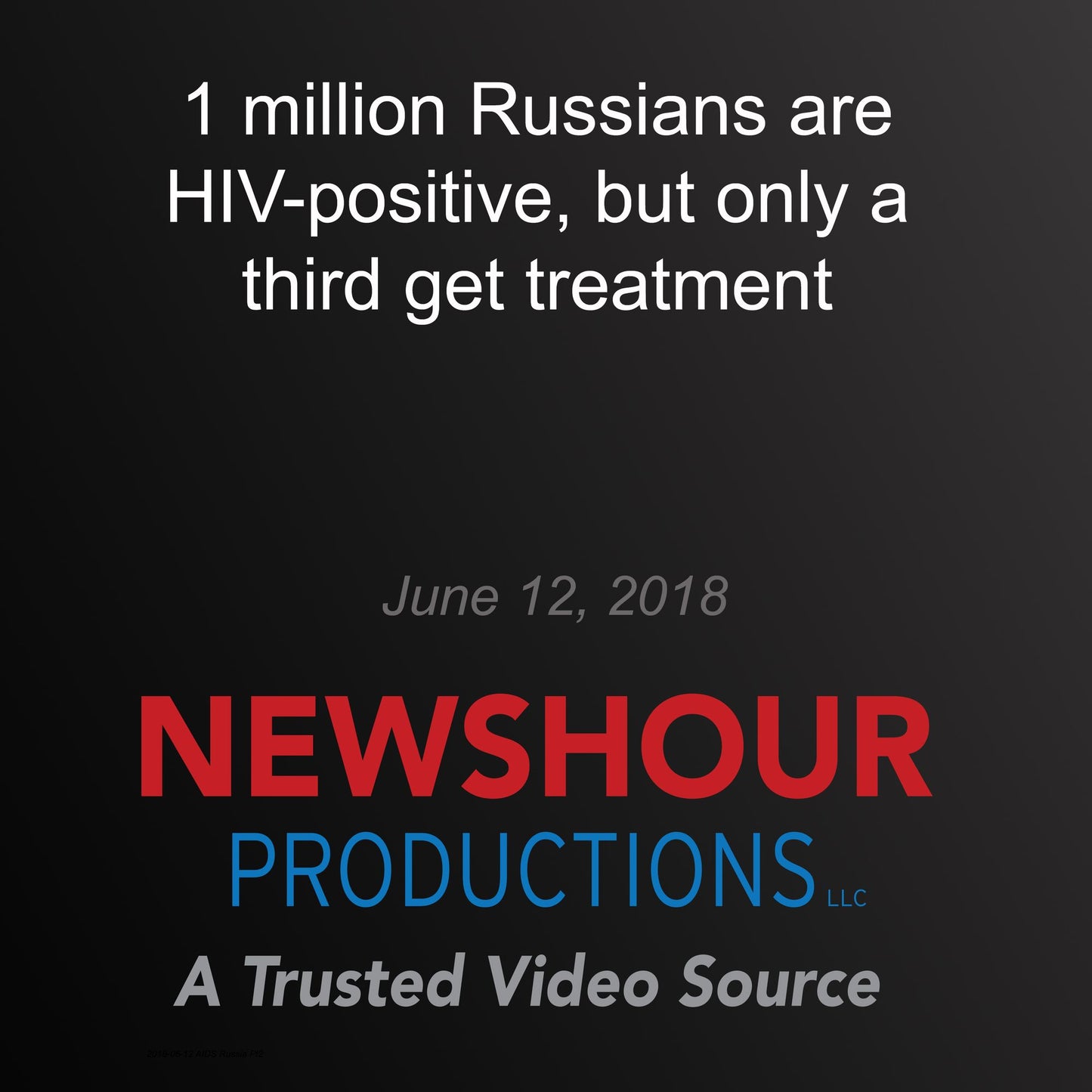 1 million Russians are HIV-positive, but only a third get treatment