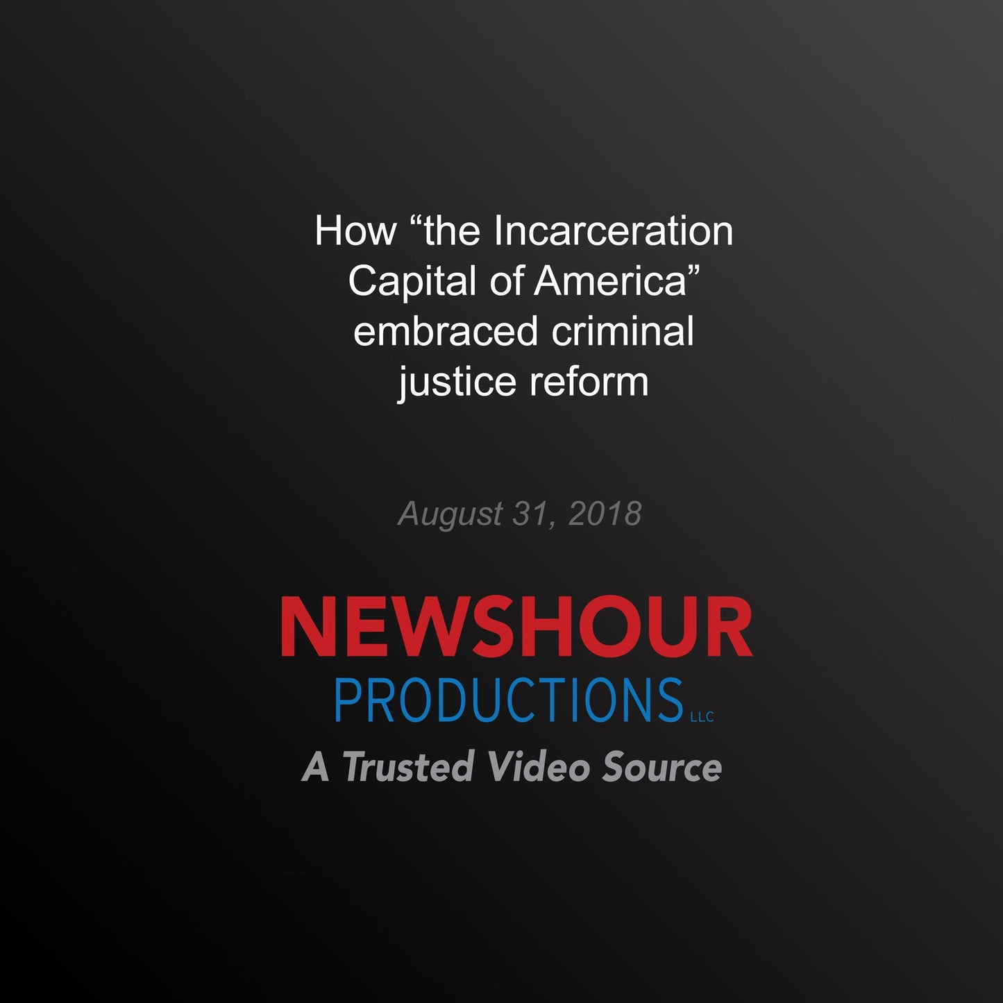 How `the incarceration capital of America¿ embraced criminal justice reform