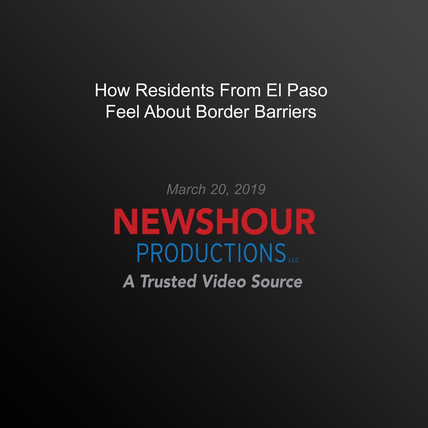 How Residents From El Paso Feel About Border Barriers