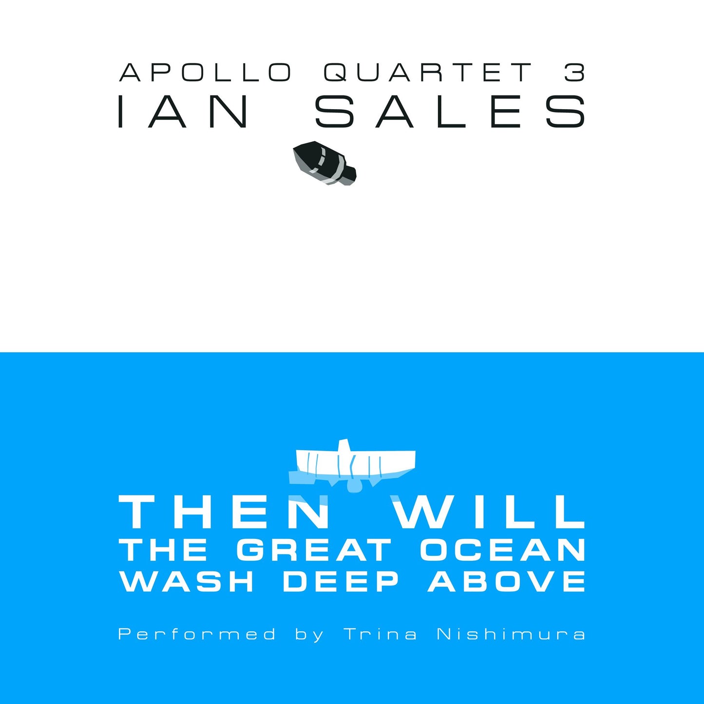Then Will The Great Ocean Wash Deep Above: Apollo Quartet, Book 3