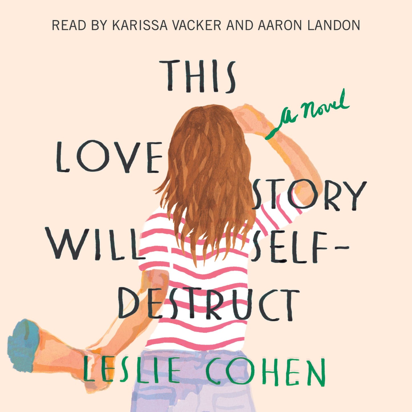 This Love Story Will Self-Destruct: A Novel