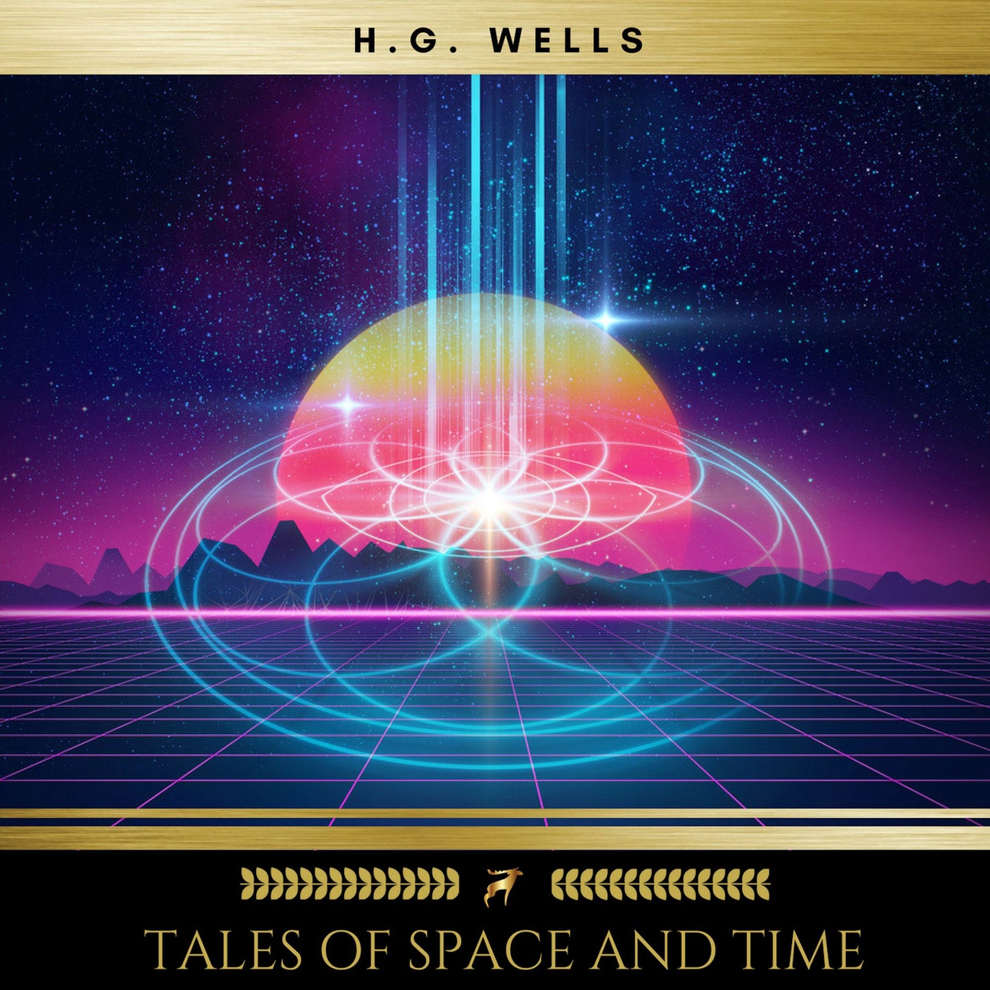 Tales of Space and Time (Abridged)