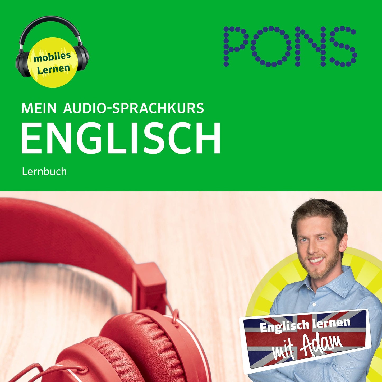 PONS Mein Audio-Sprachkurs ENGLISCH : Mit dem Hörkurs in 330 Minuten flexibel unterwegs lernen (A1) (Abridged)