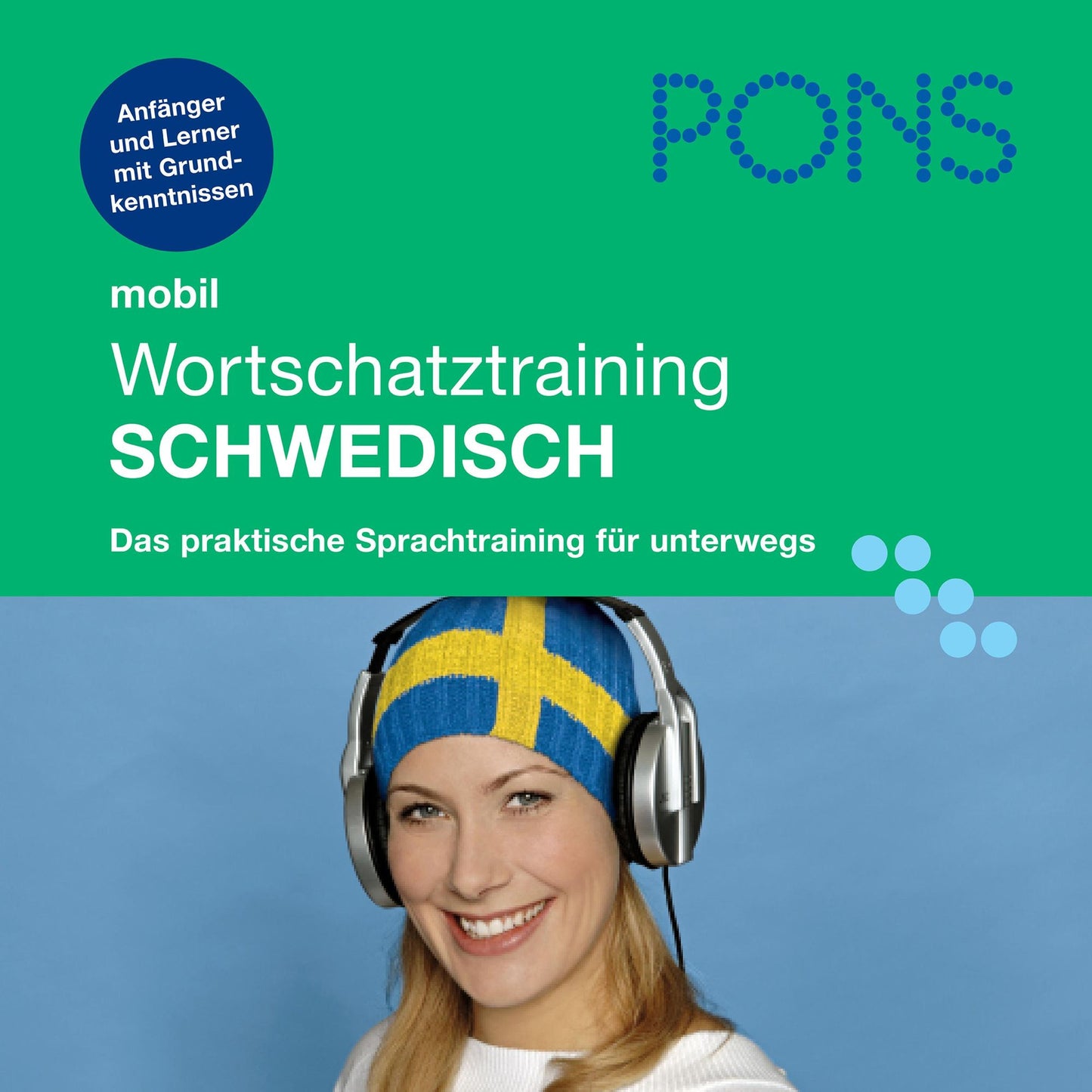 PONS mobil Wortschatztraining Schwedisch : Für Anfänger - das praktische Wortschatztraining für unterwegs