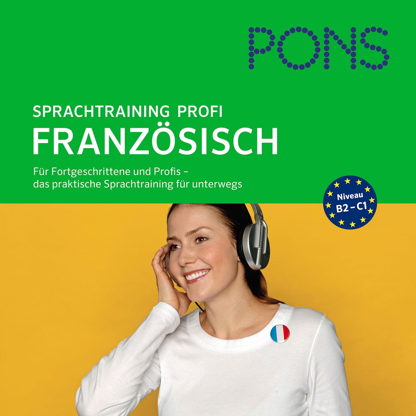 PONS mobil Sprachtraining Profi: FranzÃ¶sisch: FÃ¼r Fortgeschrittene und Profis - das praktische Sprachtraining fÃ¼r unterwegs