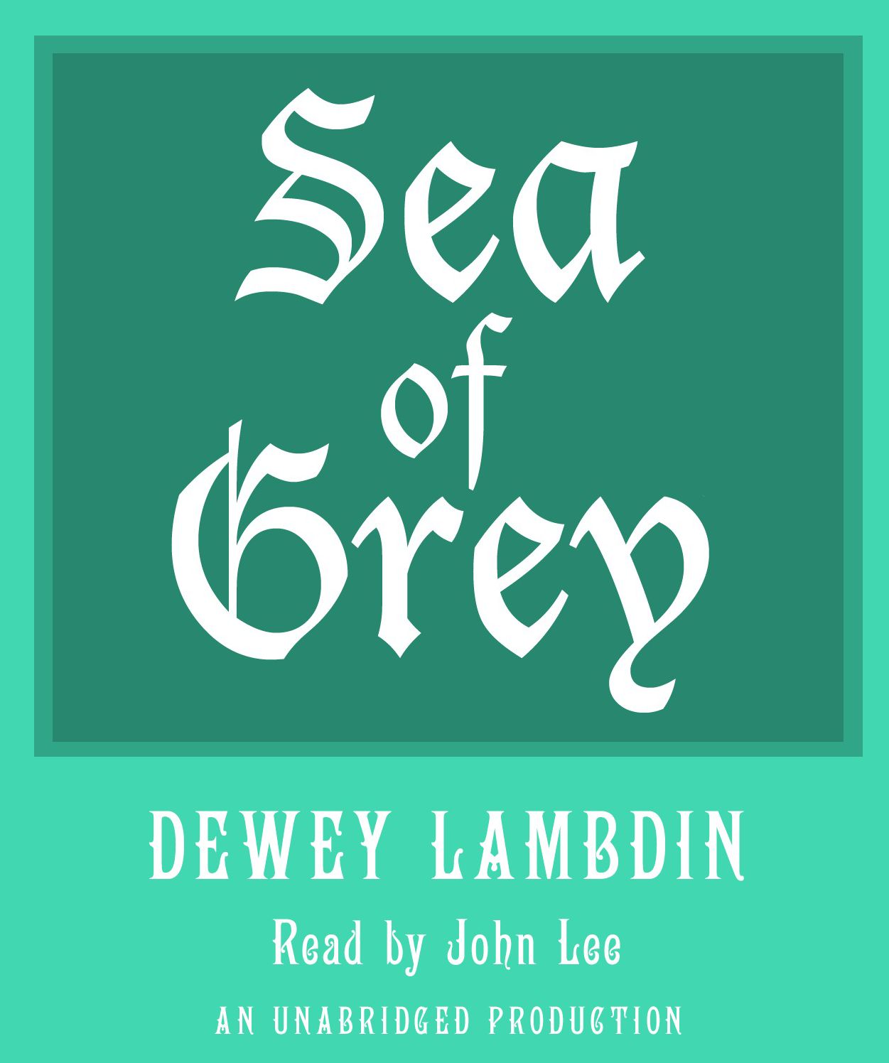 Sea of Grey