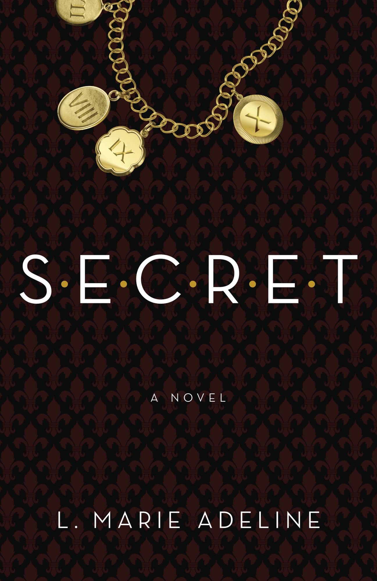 S.E.C.R.E.T.: A Novel