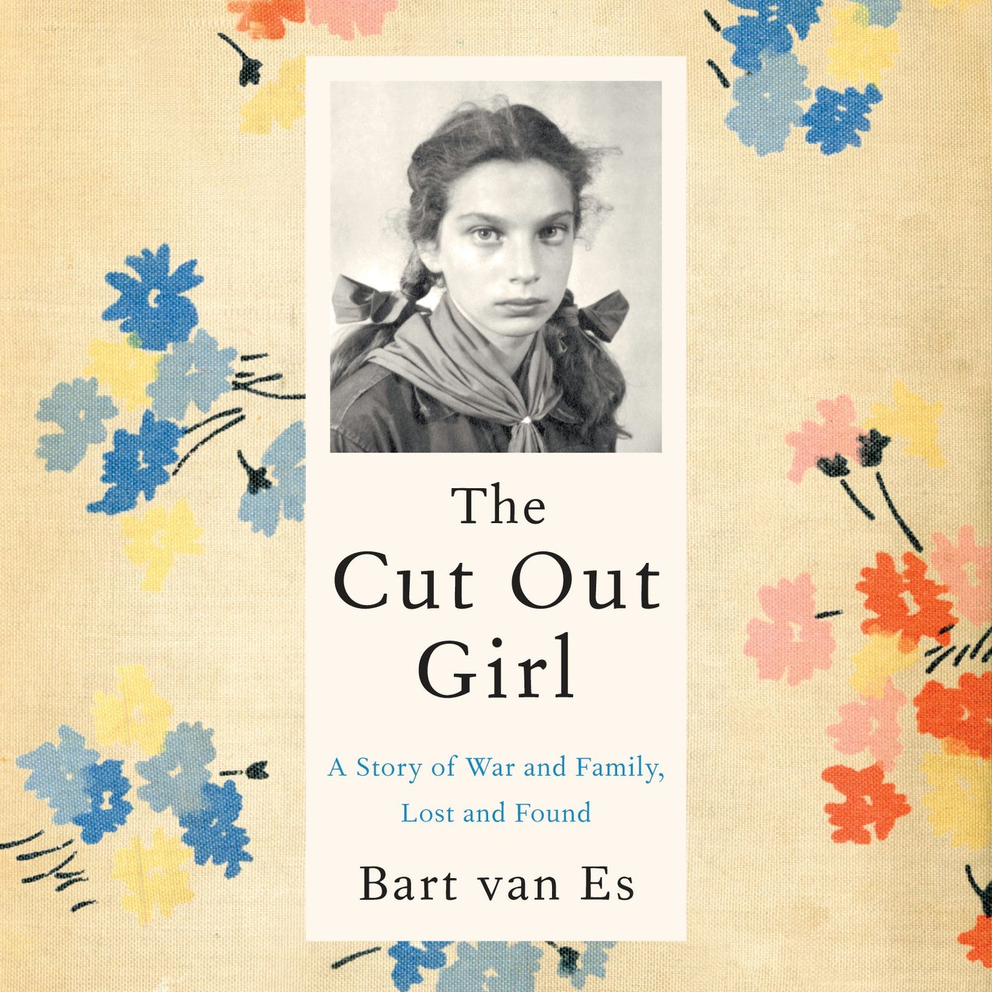 The Cut Out Girl: A Story of War and Family, Lost and Found