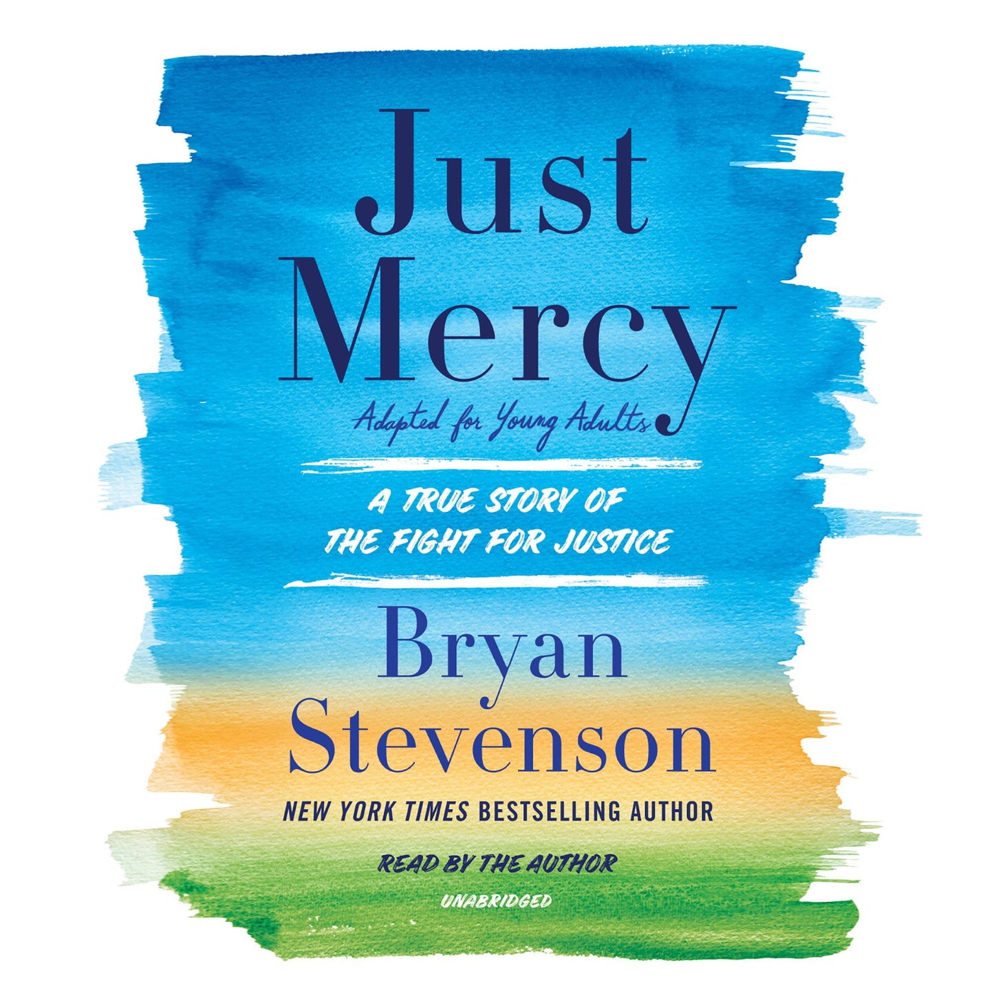 Just Mercy [Adapted for Young Adults]: A True Story of the Fight for Justice
