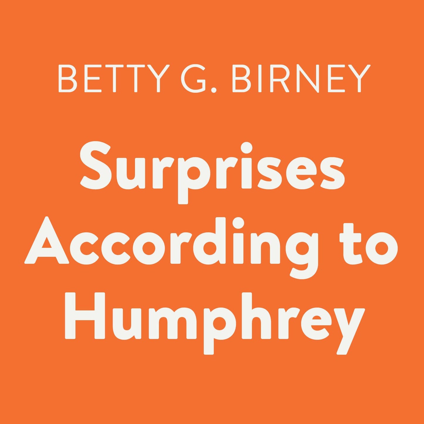 Surprises According to Humphrey: Humphrey, Book 4