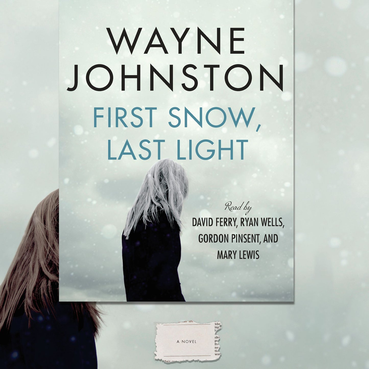 First Snow, Last Light: A Novel